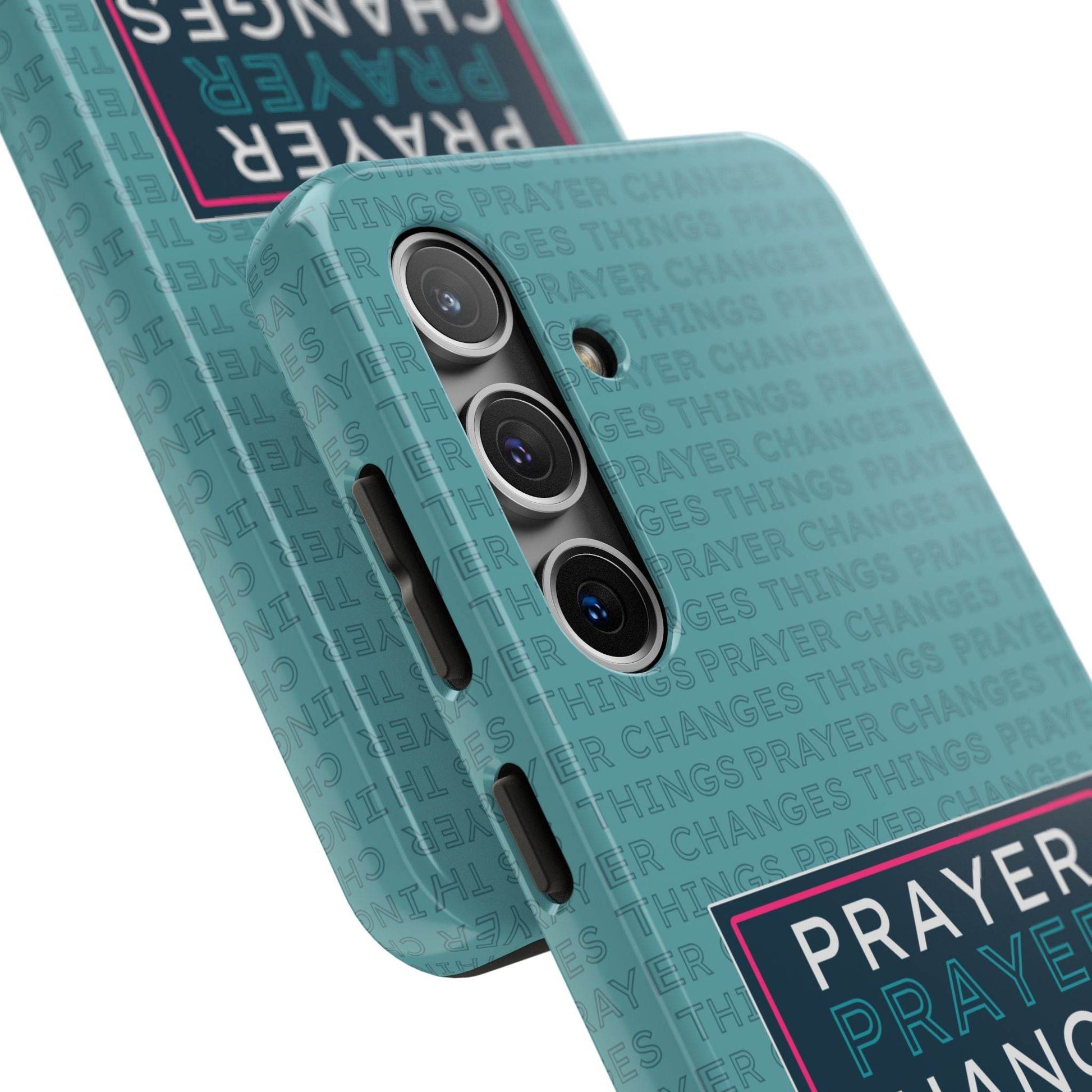 Prayer Changes Things Phone Case – Teal Blue Faith Design - Harmony + Hope