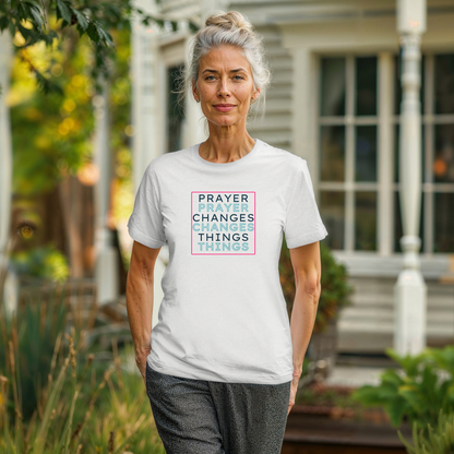 Pray Boldly "Prayer Changes Things" - Inspirational Unisex T-Shirt