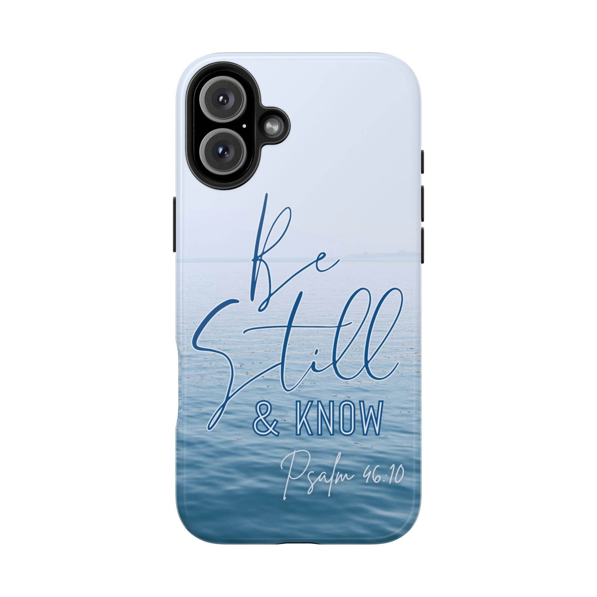 Stillness & Strength Phone Case – Psalm 46:10 Scripture Design - Harmony + Hope