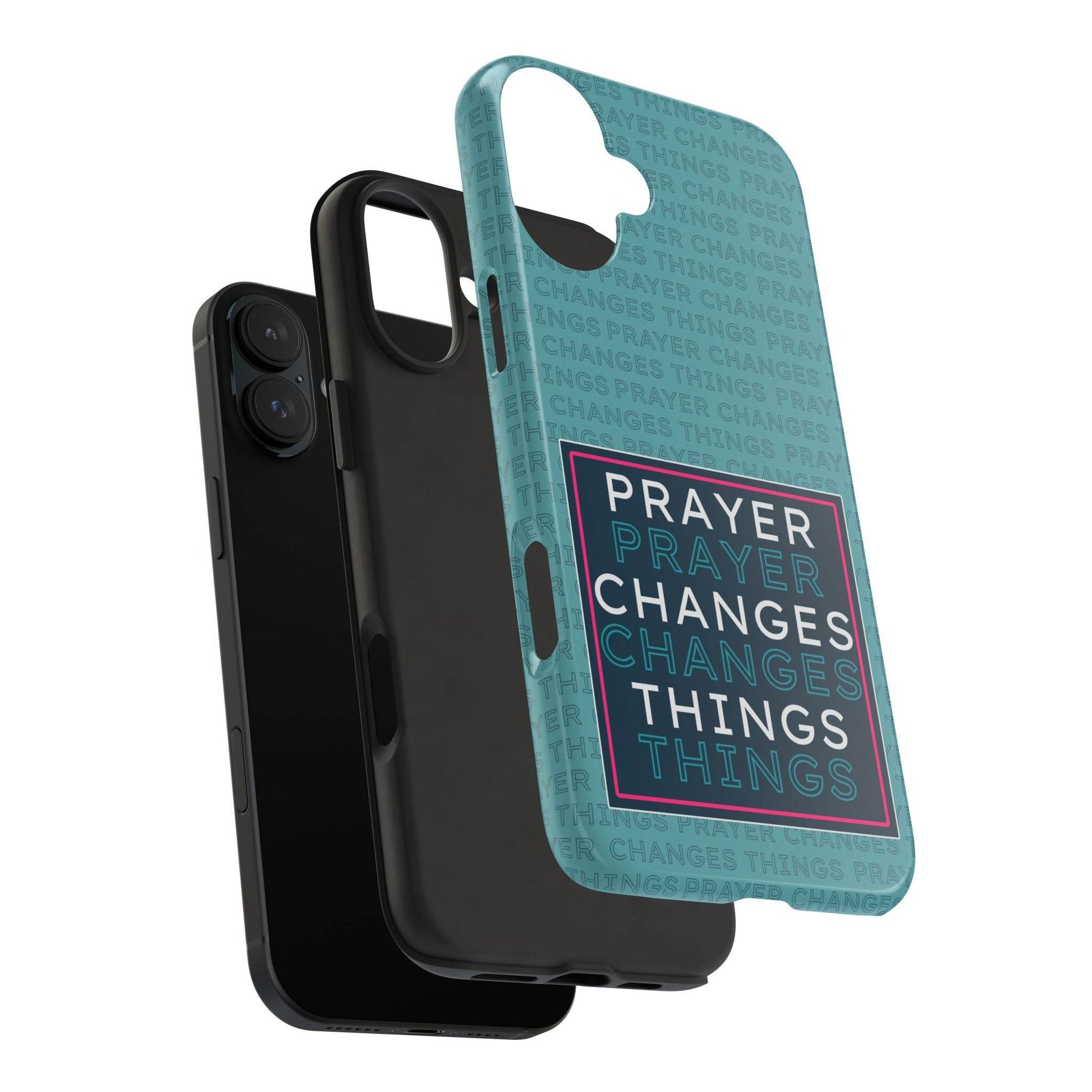 Prayer Changes Things Phone Case – Teal Blue Faith Design - Harmony + Hope