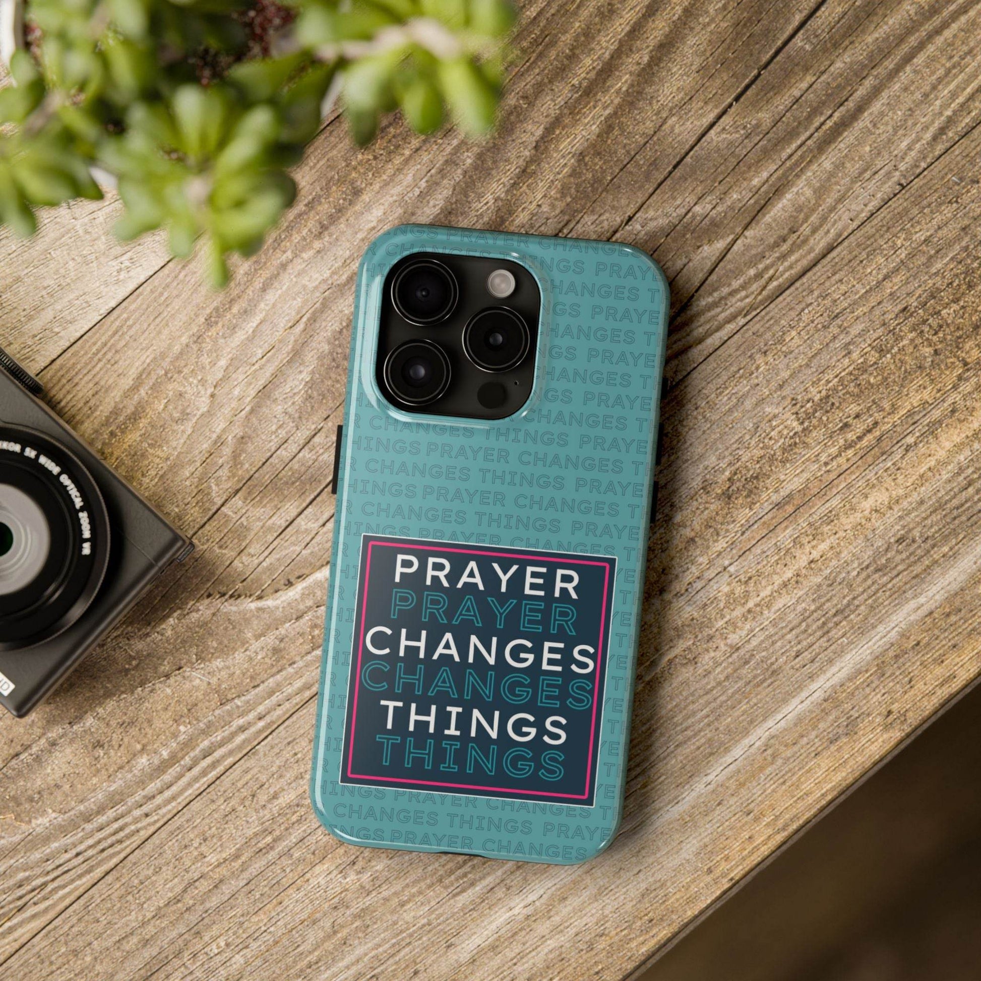 Prayer Changes Things Phone Case – Teal Blue Faith Design - Harmony + Hope