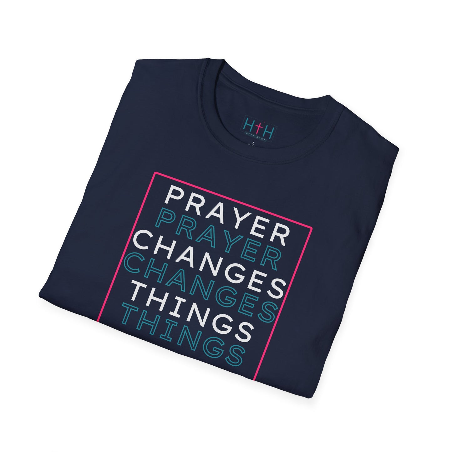 Pray Boldly "Prayer Changes Things" - Inspirational Unisex T-Shirt