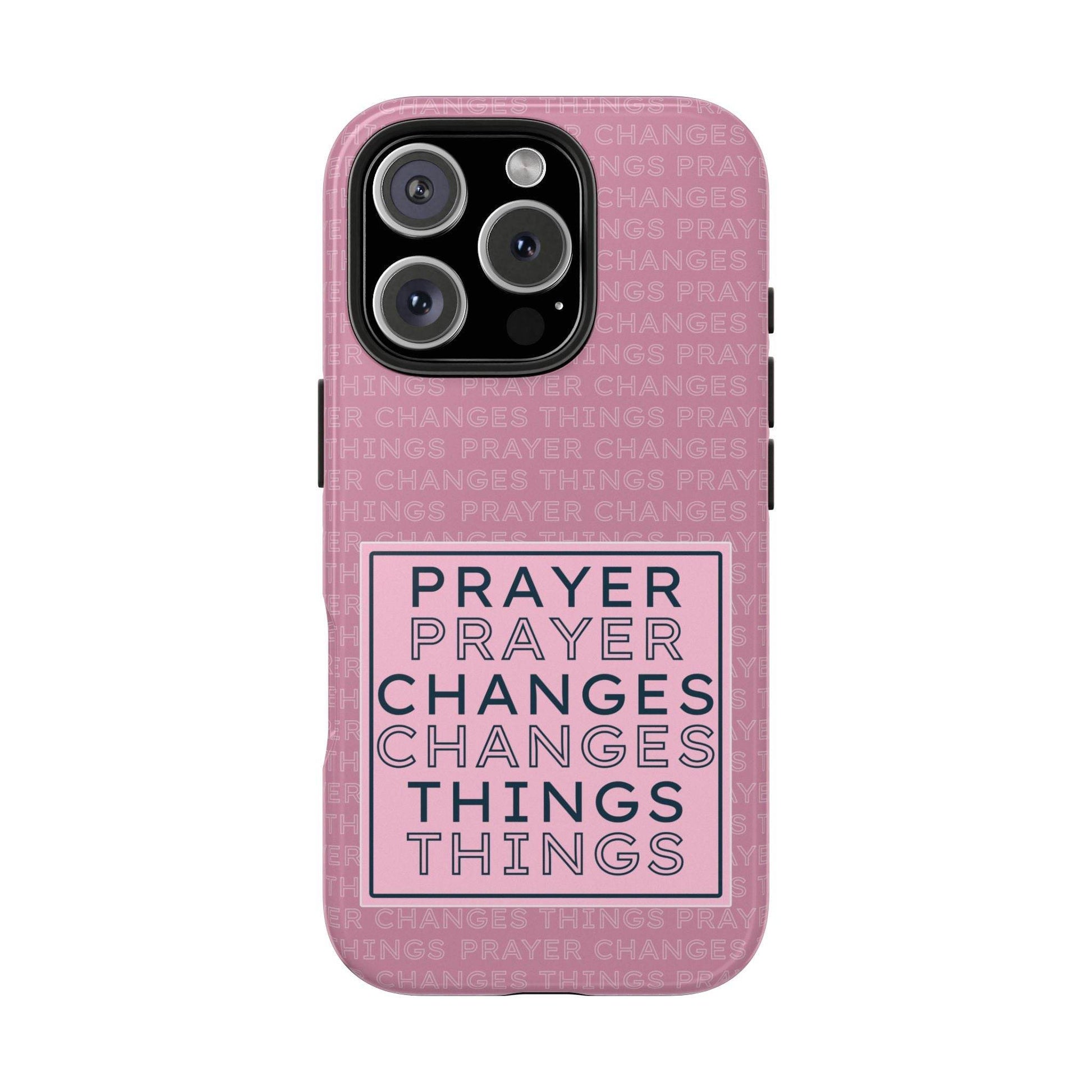 Prayer Changes Things Phone Case – Mauve Pink Faith Design - Harmony + Hope