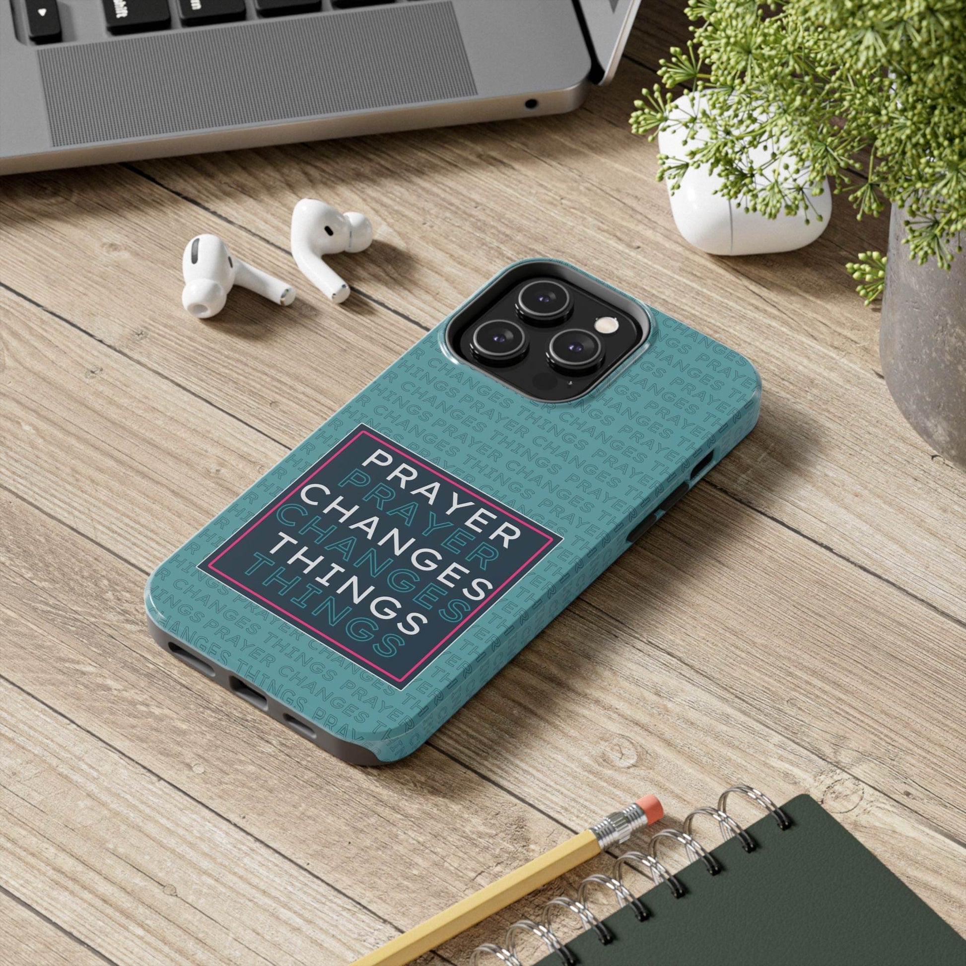 Prayer Changes Things Phone Case – Teal Blue Faith Design - Harmony + Hope
