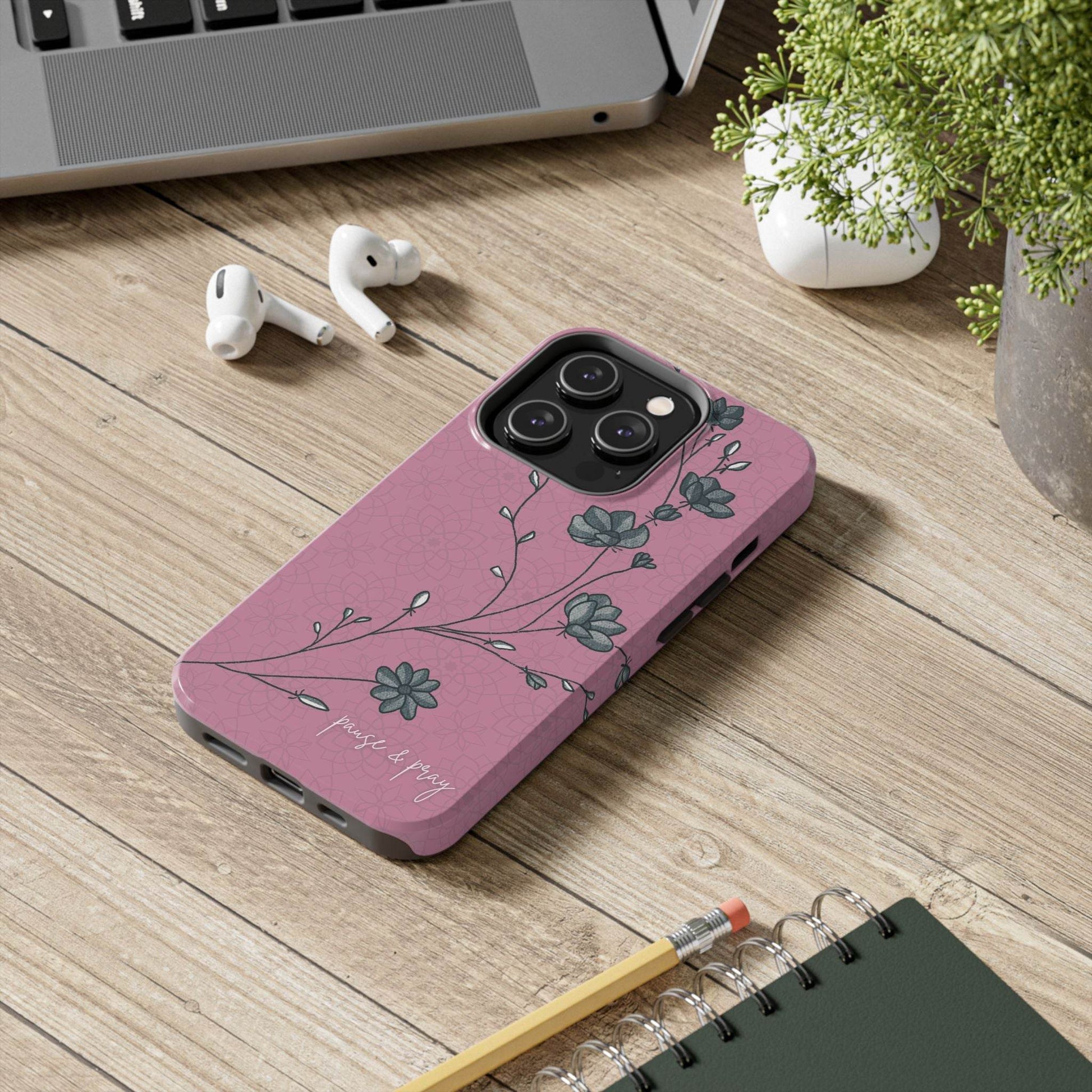 Pause & Pray Phone Case – Mauve Floral Reminder - Harmony + Hope