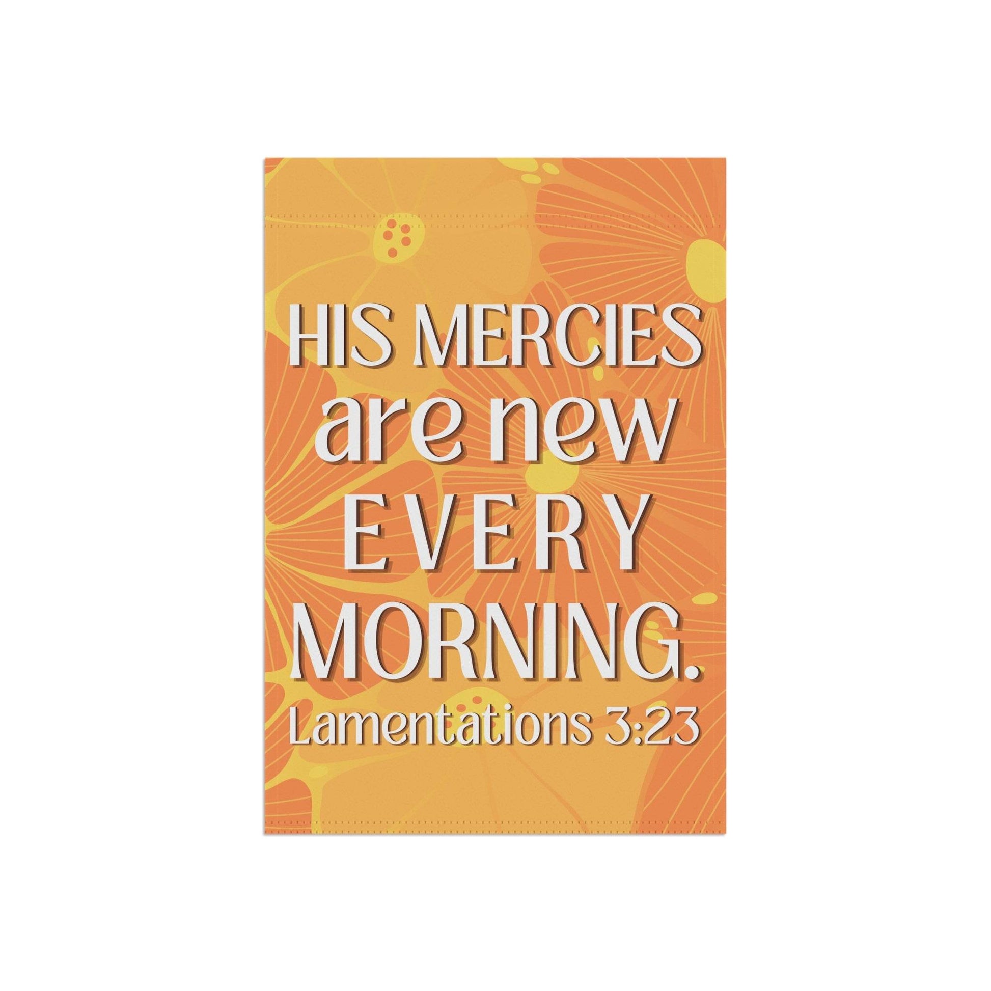His Mercies Are New Every Morning – Christian Garden Banner (Bright Orange) - Harmony + Hope