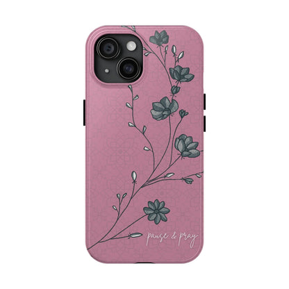 Pause & Pray Phone Case – Mauve Floral Reminder - Harmony + Hope
