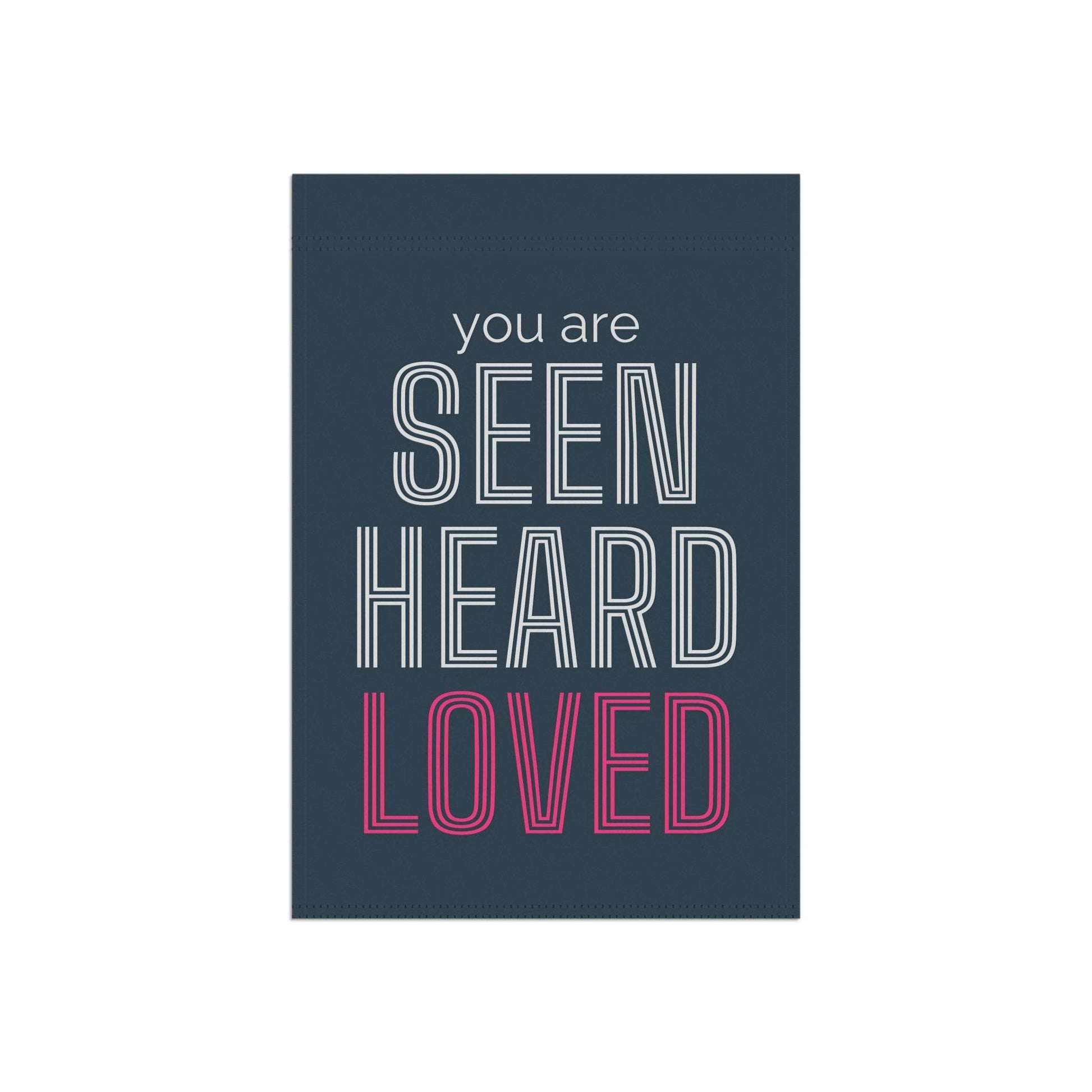 You Are Seen, Heard, Loved – Navy Christian Garden Banner - Harmony + Hope