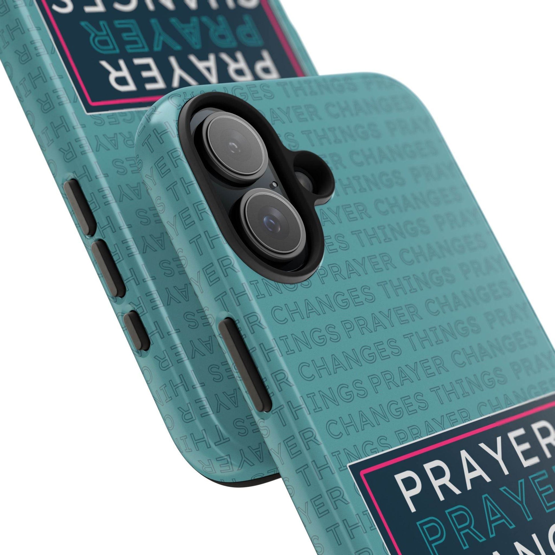 Prayer Changes Things Phone Case – Teal Blue Faith Design - Harmony + Hope