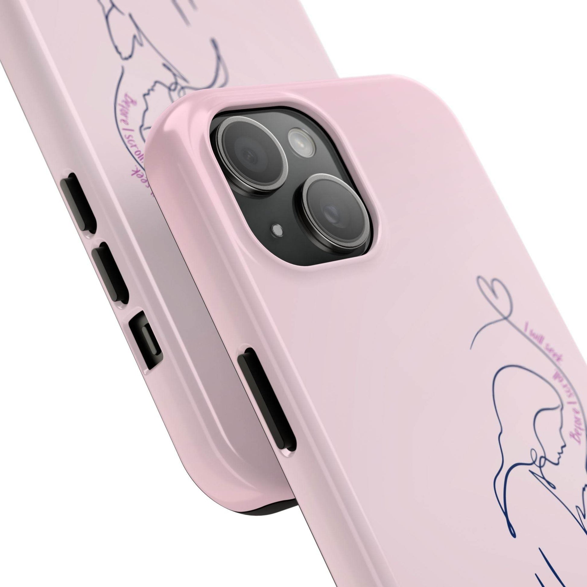 Before I Scroll, I Will Seek Phone Case – Light Pink Christian Cover - Harmony + Hope
