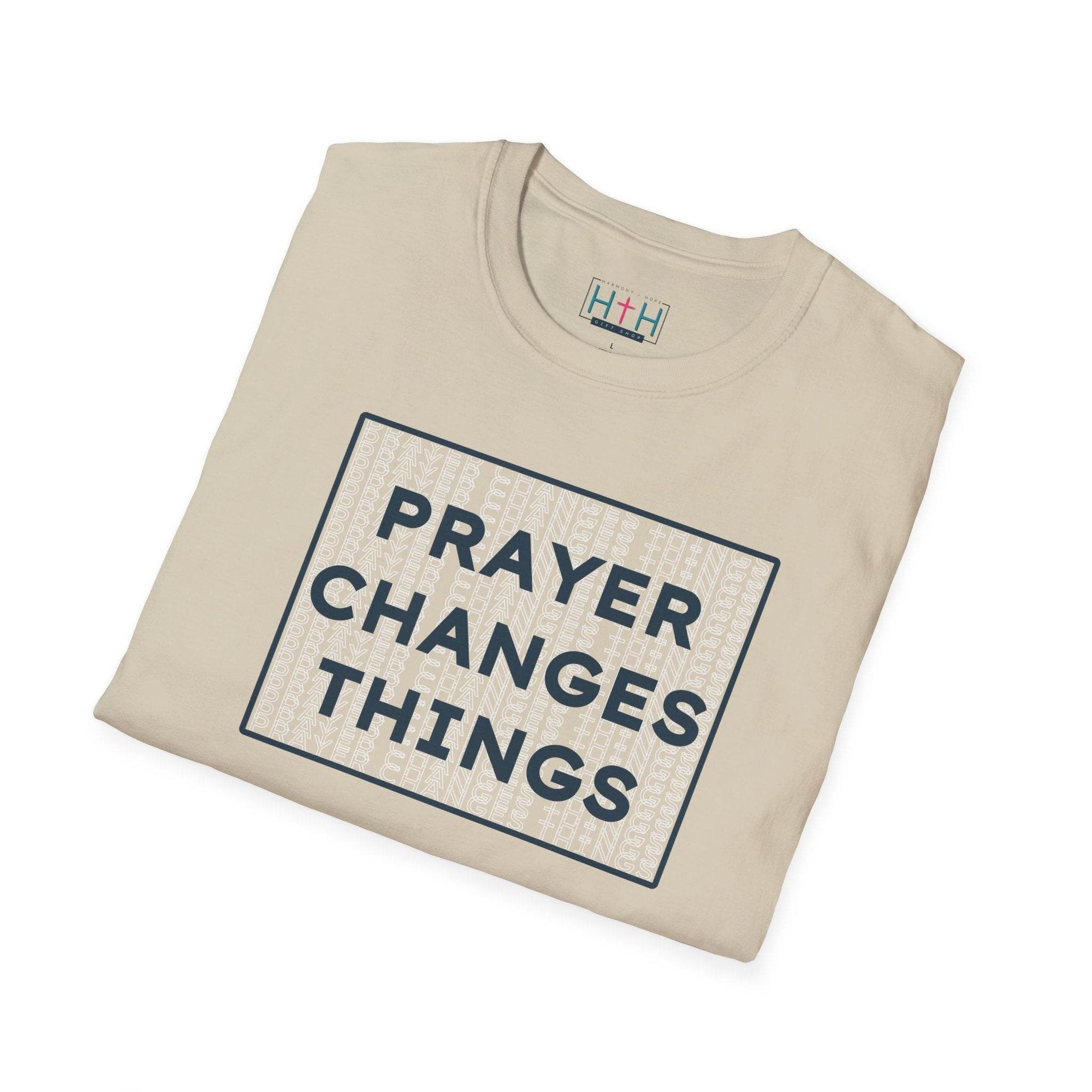 Prayer Changes Things Unisex T-Shirt - Harmony + Hope