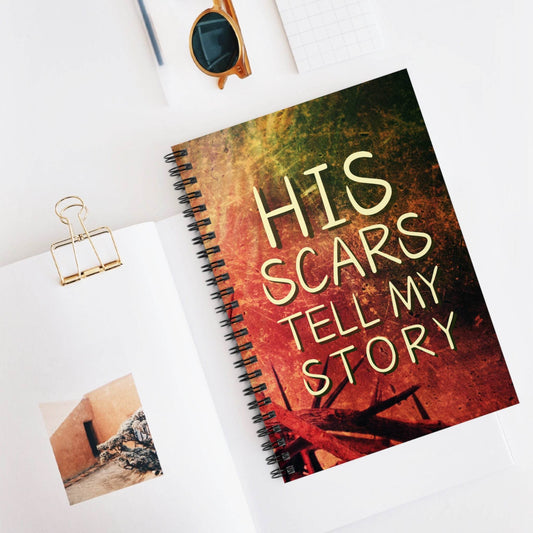 His Scars Tell My Story – A Spiralbound Journal & Reminder of Redemption - Harmony + Hope