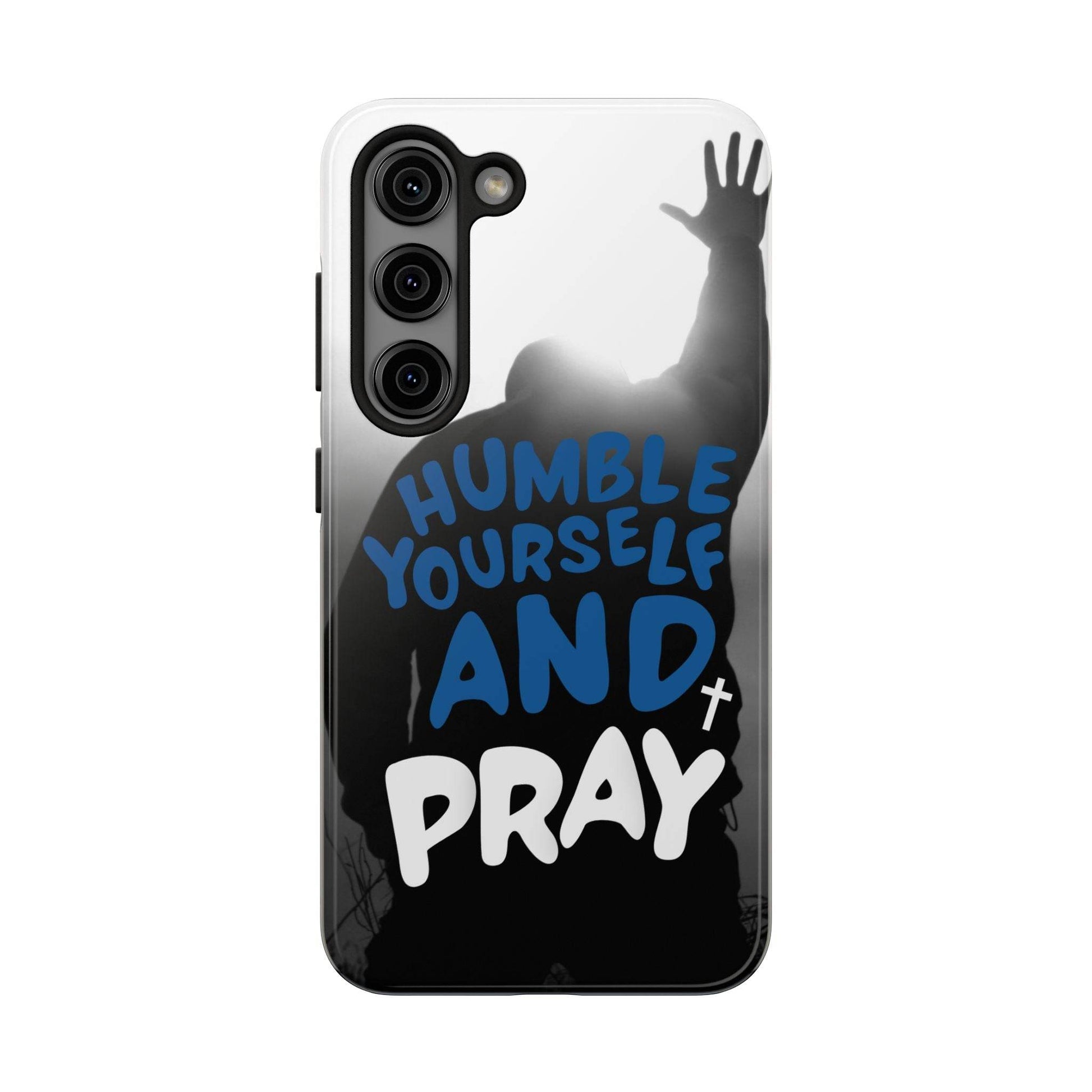 Humble Yourself and Pray Phone Case – Bold Blue Spiritual Design - Harmony + Hope