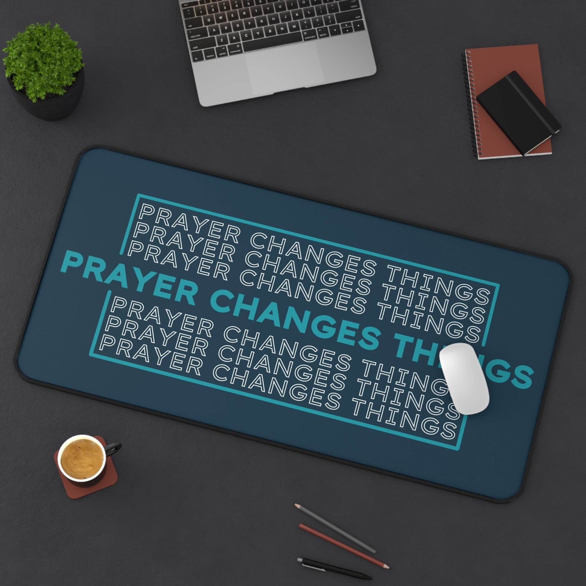 Prayer Changes Things – Repeating Phrase Desk Mat (Navy & Teal) - Harmony + Hope