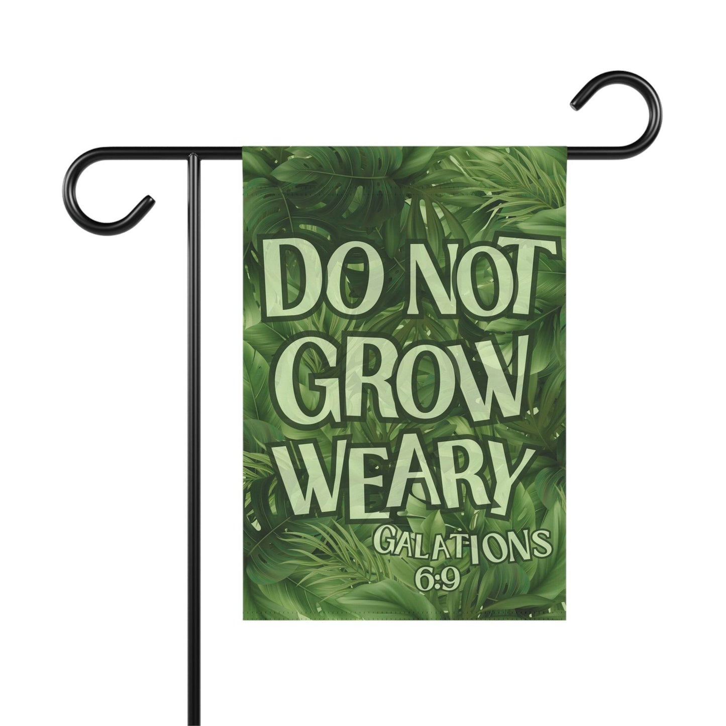 Do Not Grow Weary – Christian Garden Banner for Outdoor Inspiration - Harmony + Hope