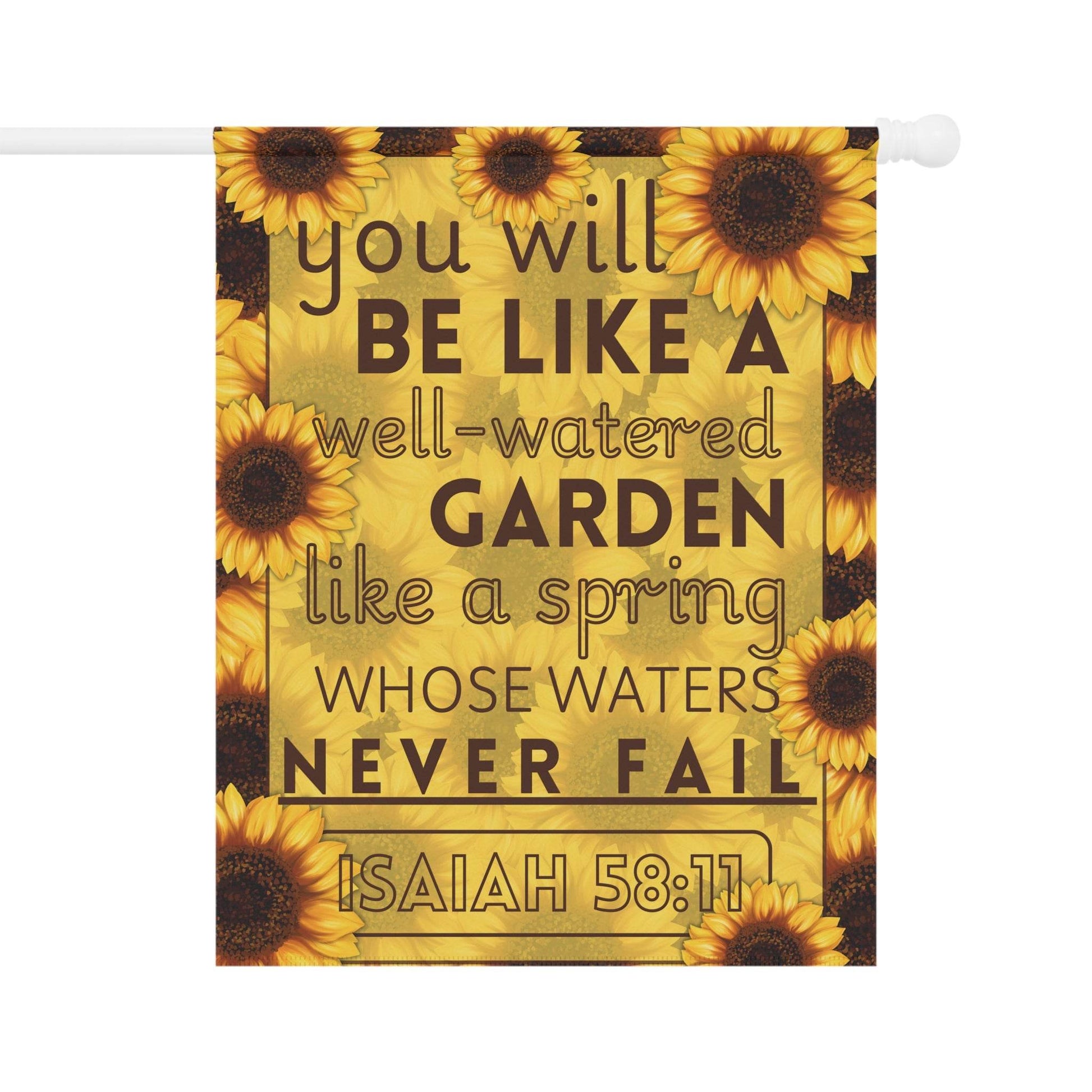 Isaiah 58:11 Sunflower Garden Banner – Christian Outdoor Flag - Harmony + Hope