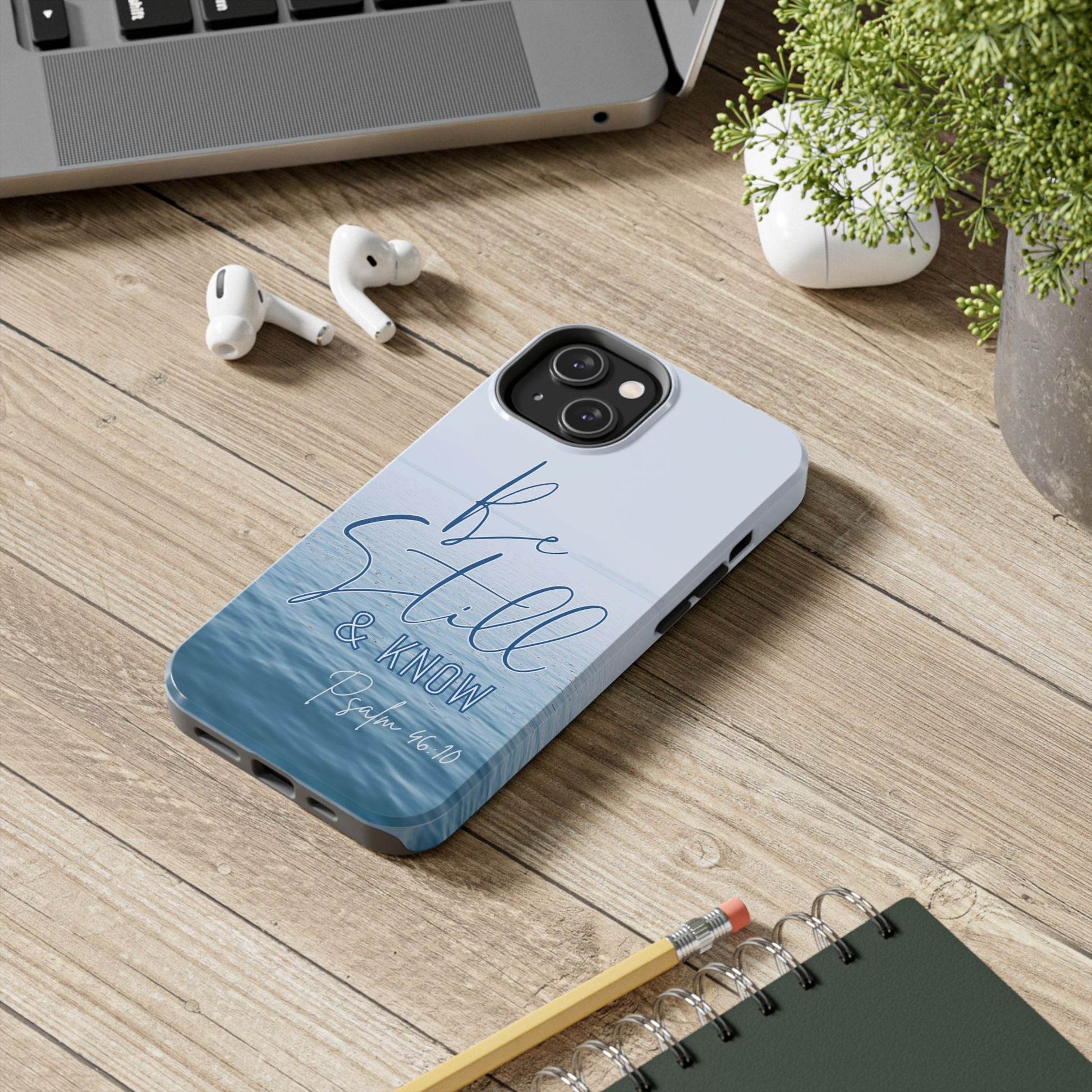 Stillness & Strength Phone Case – Psalm 46:10 Scripture Design - Harmony + Hope