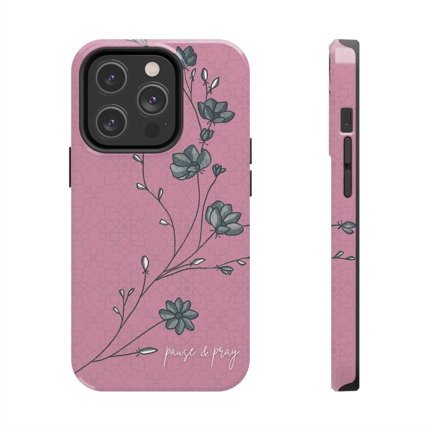 Pause & Pray Phone Case – Mauve Floral Reminder - Harmony + Hope