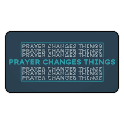 Prayer Changes Things – Repeating Phrase Desk Mat (Navy & Teal) - Harmony + Hope