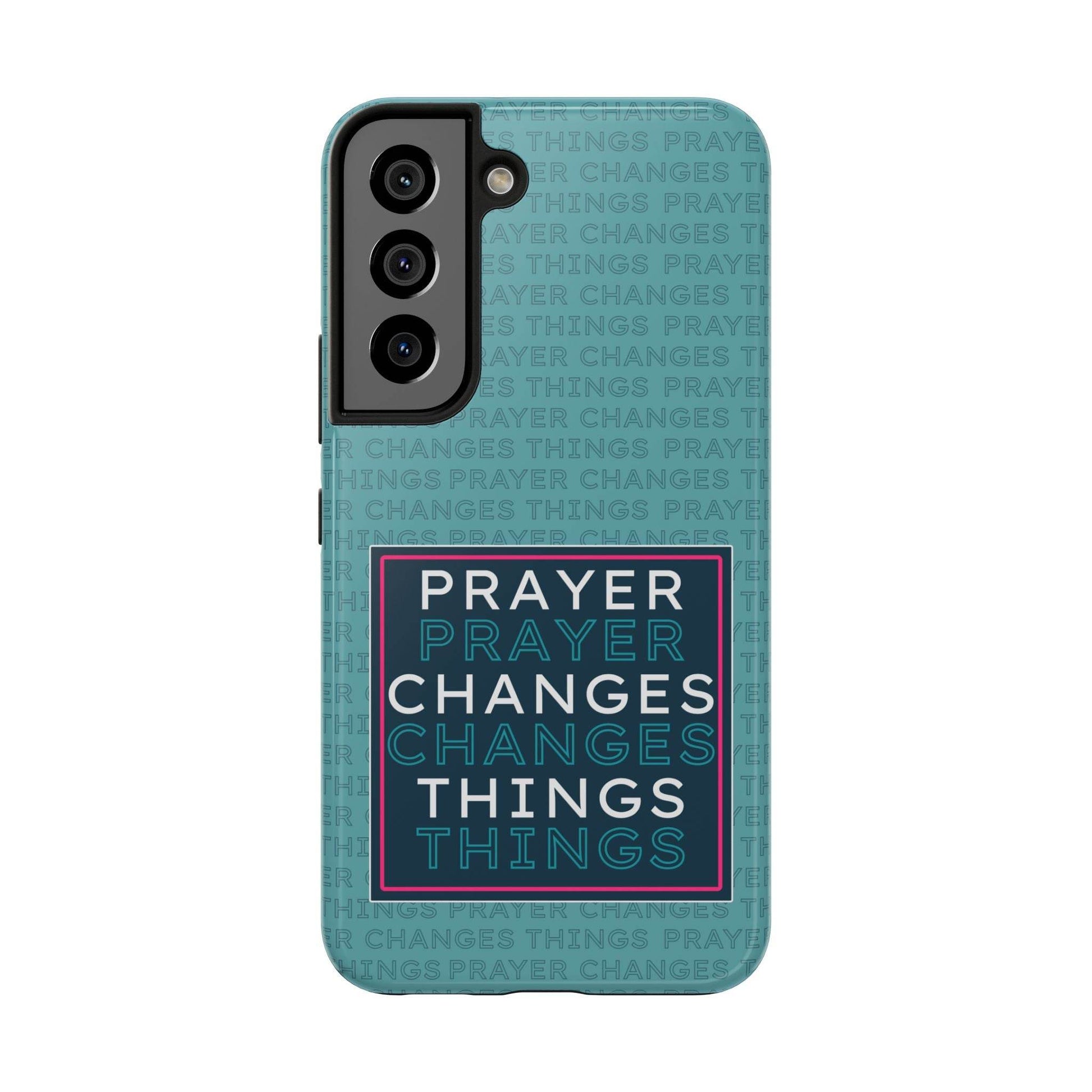 Prayer Changes Things Phone Case – Teal Blue Faith Design - Harmony + Hope