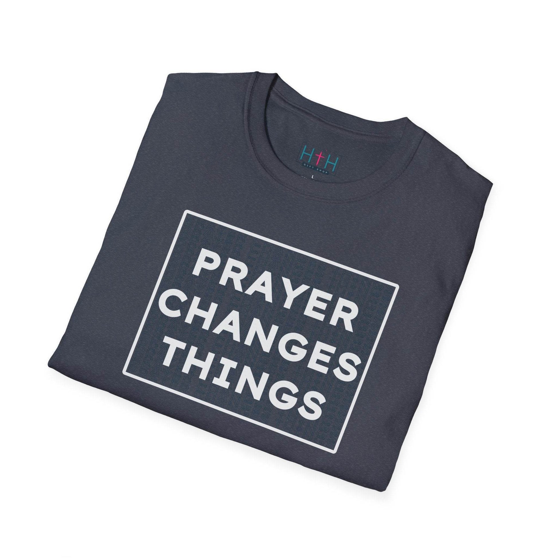 Prayer Changes Things Unisex T-Shirt - Harmony + Hope