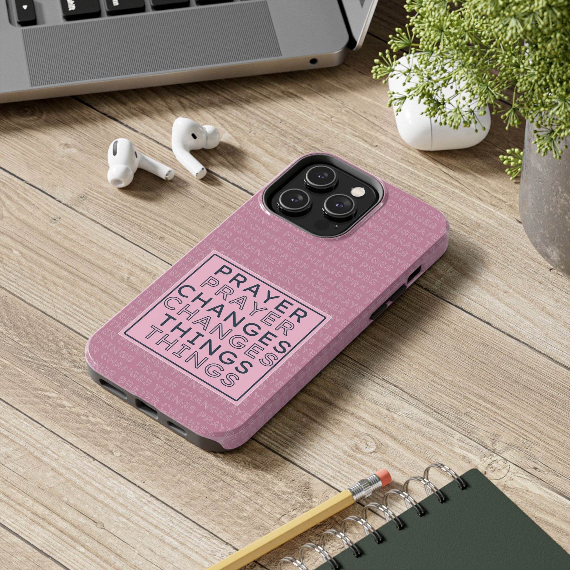 Prayer Changes Things Phone Case – Mauve Pink Faith Design - Harmony + Hope