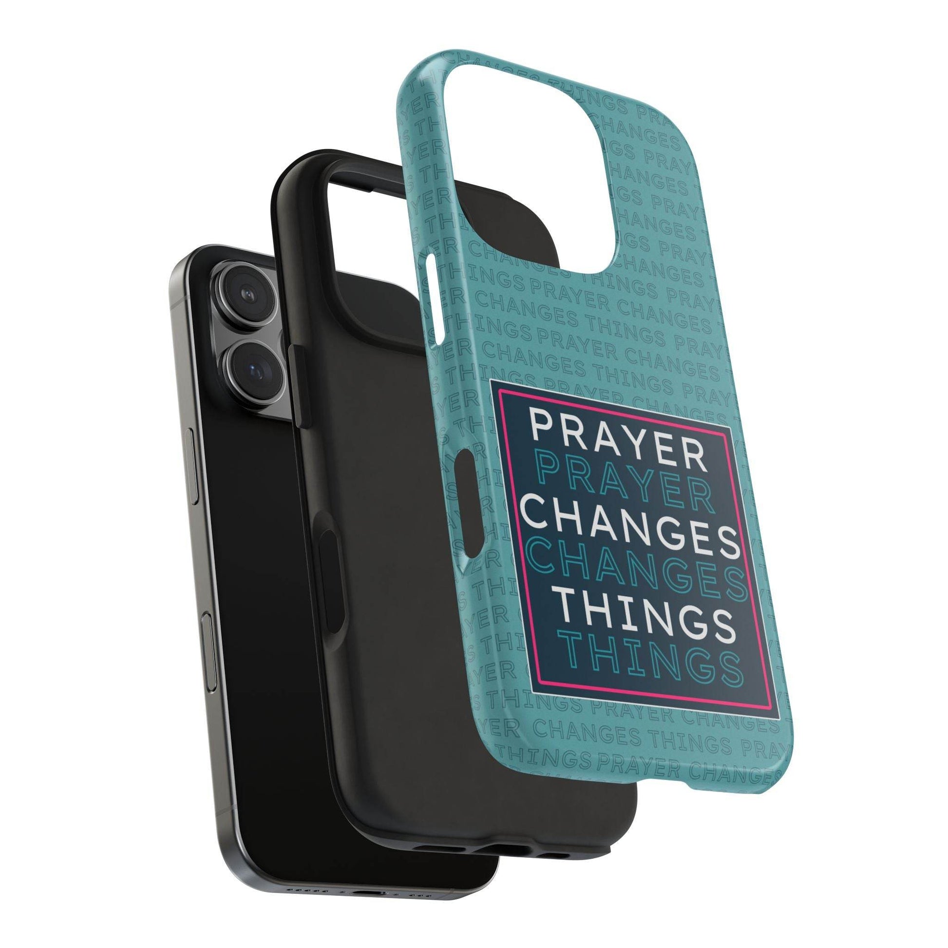 Prayer Changes Things Phone Case – Teal Blue Faith Design - Harmony + Hope