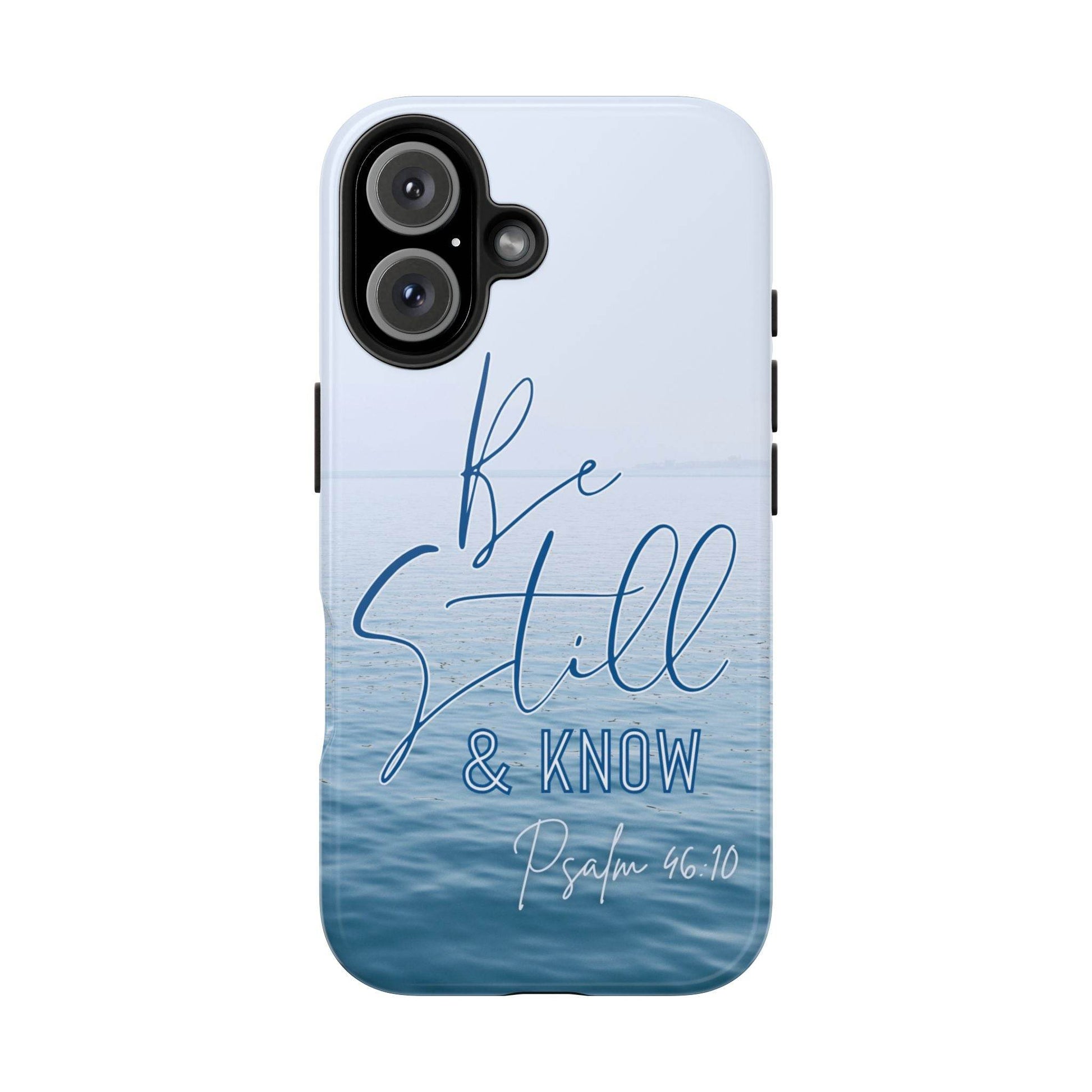 Stillness & Strength Phone Case – Psalm 46:10 Scripture Design - Harmony + Hope