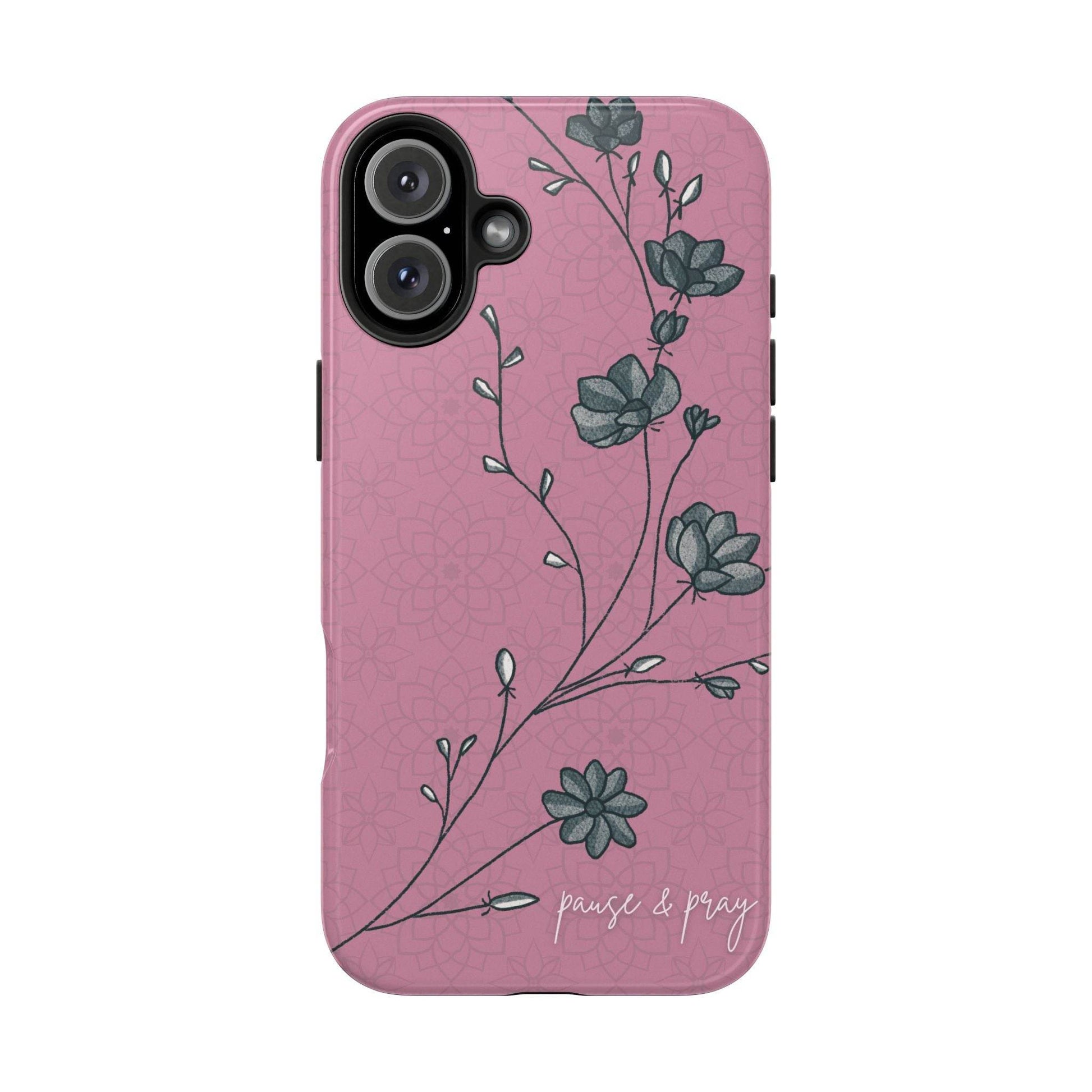 Pause & Pray Phone Case – Mauve Floral Reminder - Harmony + Hope