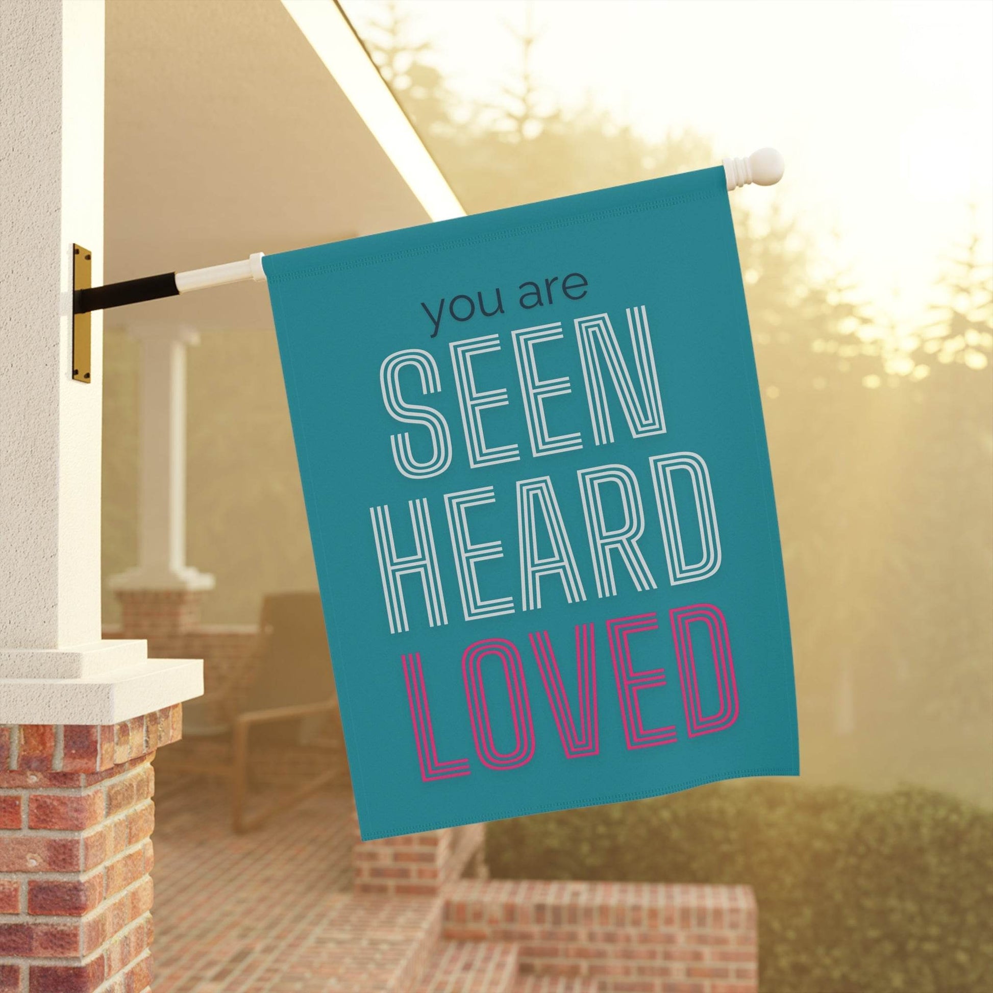 You Are Seen, Heard, Loved – Teal Christian Garden Banner - Harmony + Hope