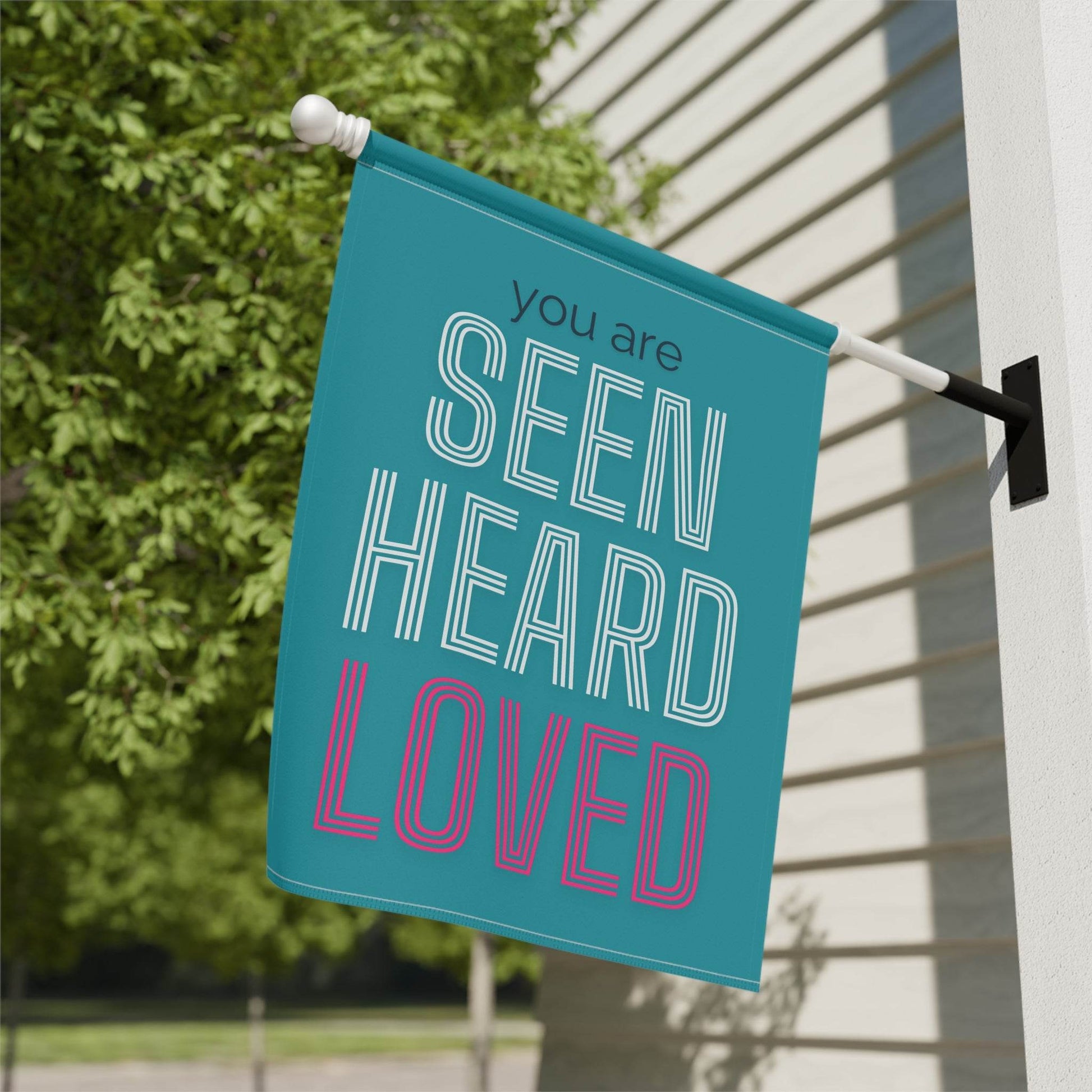 You Are Seen, Heard, Loved – Teal Christian Garden Banner - Harmony + Hope
