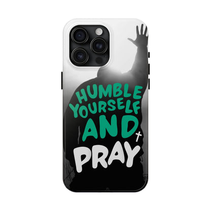 Humble Yourself and Pray Phone Case – Teal Christian Reminder - Harmony + Hope