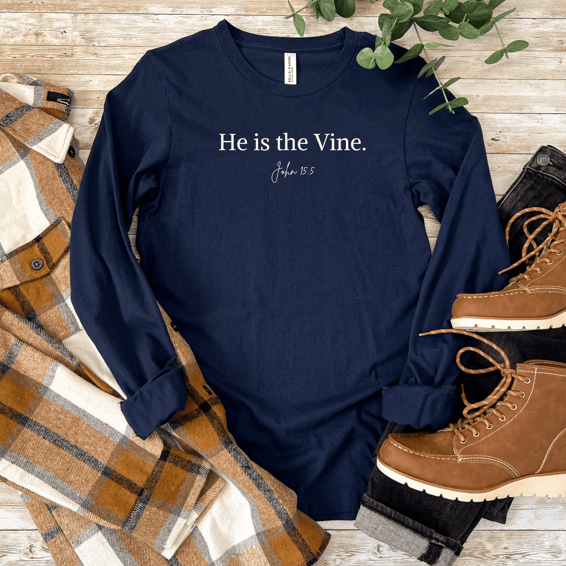 He Is the Vine – John 15:5 Unisex Long Sleeve Tee - Harmony + Hope