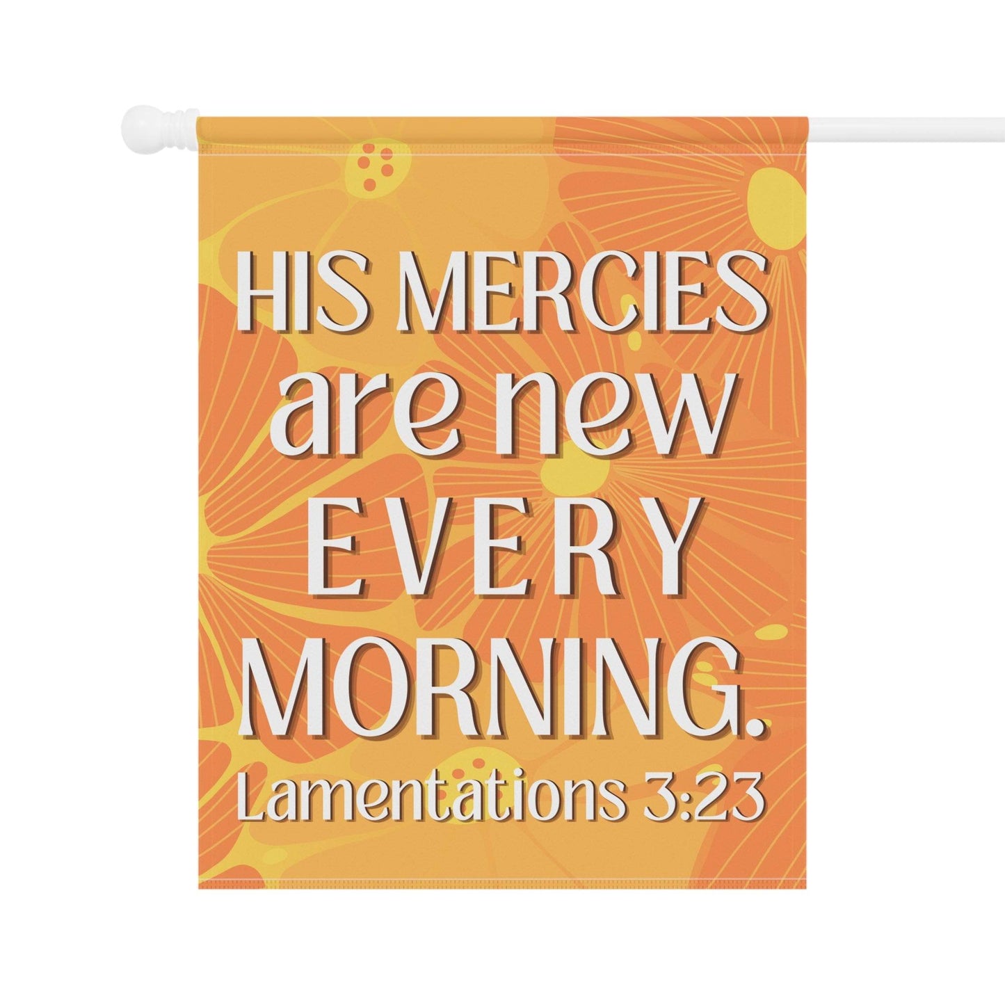 His Mercies Are New Every Morning – Christian Garden Banner (Bright Orange) - Harmony + Hope
