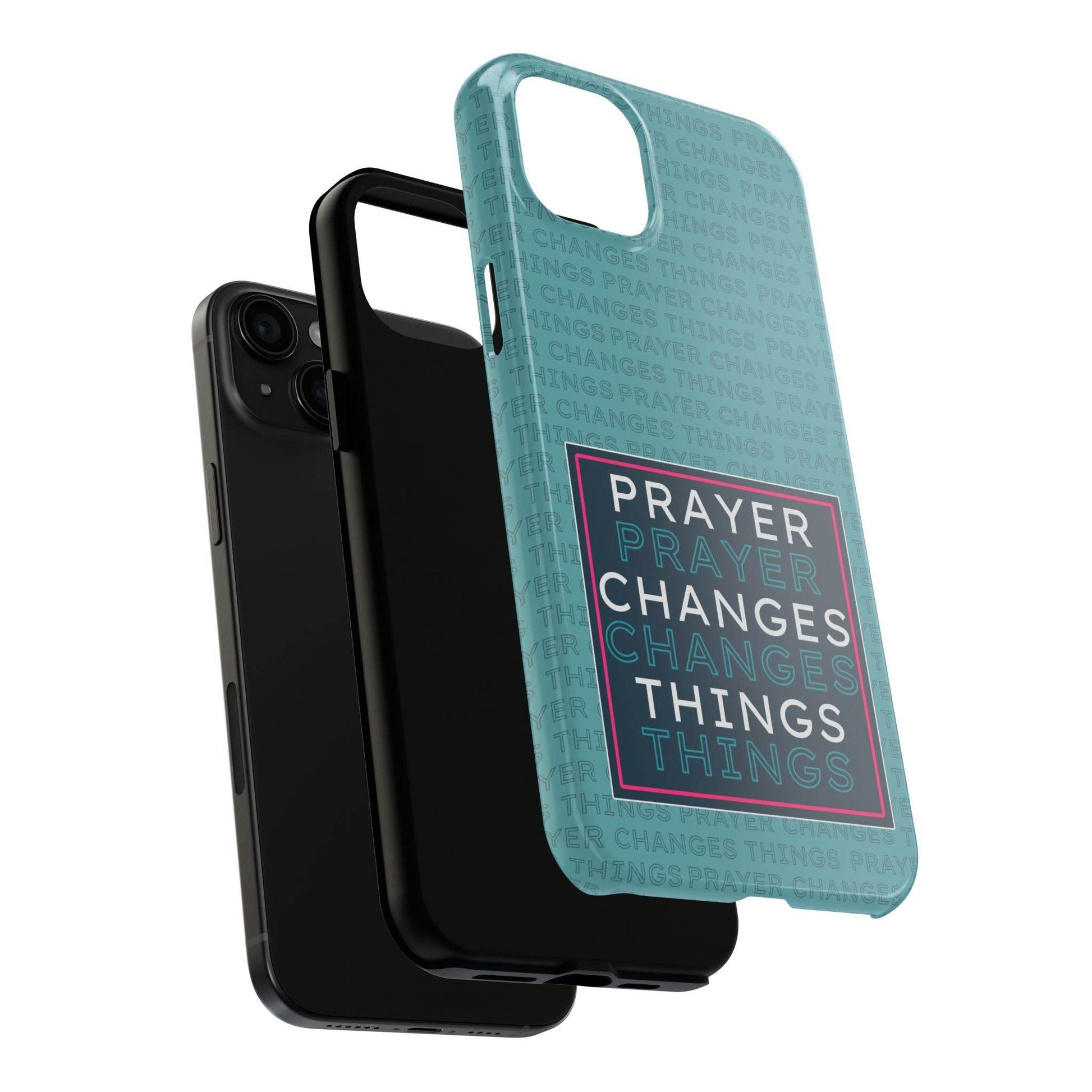 Prayer Changes Things Phone Case – Teal Blue Faith Design - Harmony + Hope