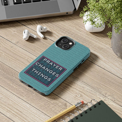 Prayer Changes Things Phone Case – Teal Blue Faith Design - Harmony + Hope