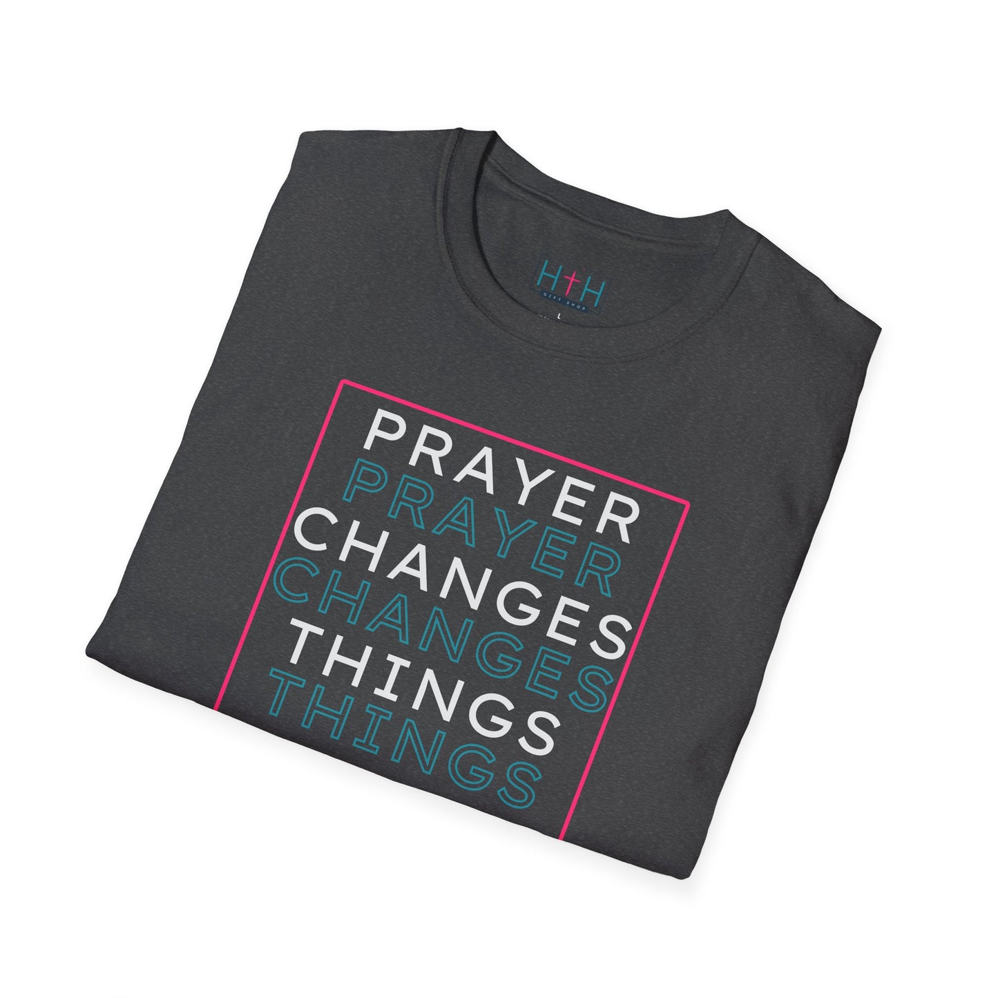 Pray Boldly "Prayer Changes Things" - Inspirational Unisex T-Shirt