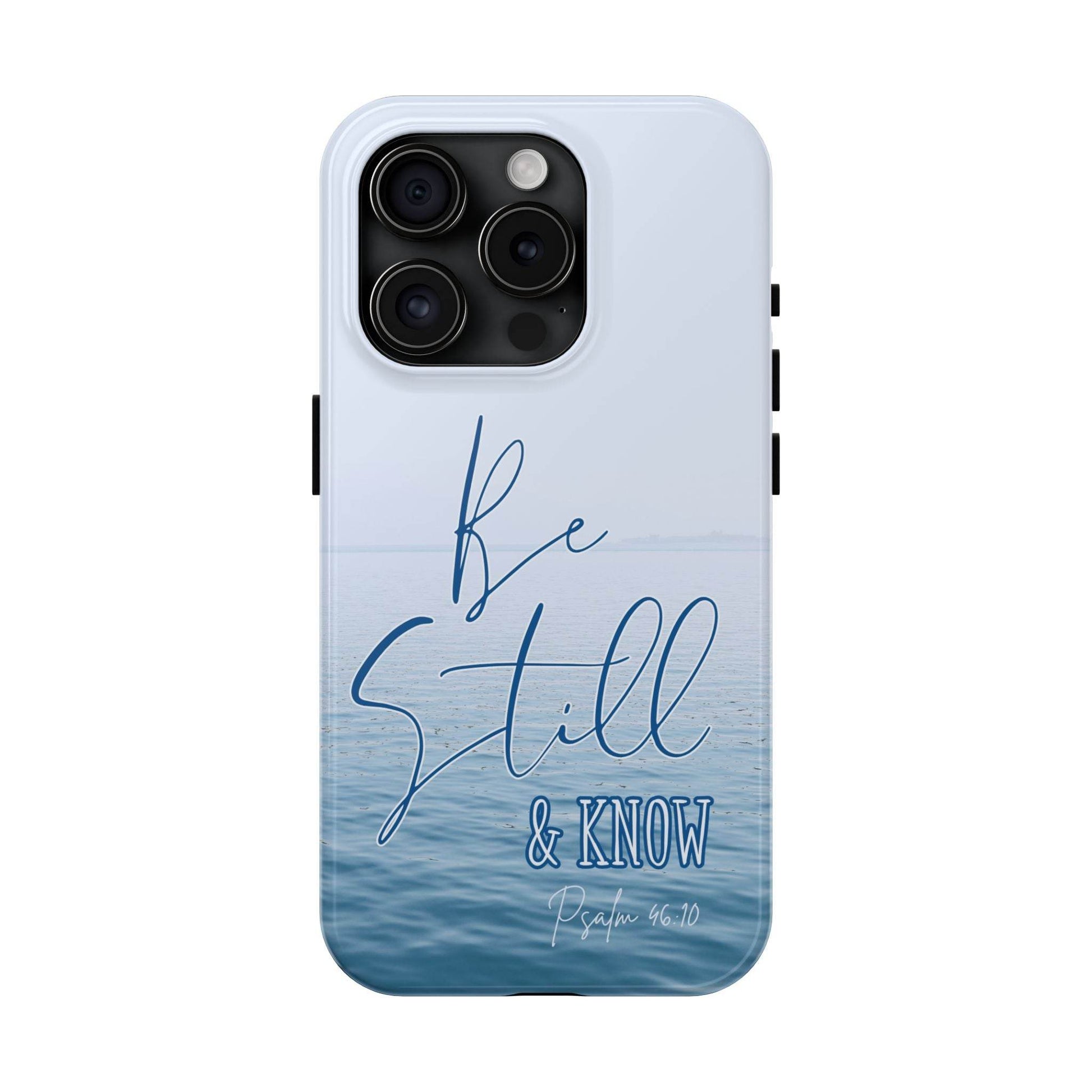 Stillness & Strength Phone Case – Psalm 46:10 Scripture Design - Harmony + Hope