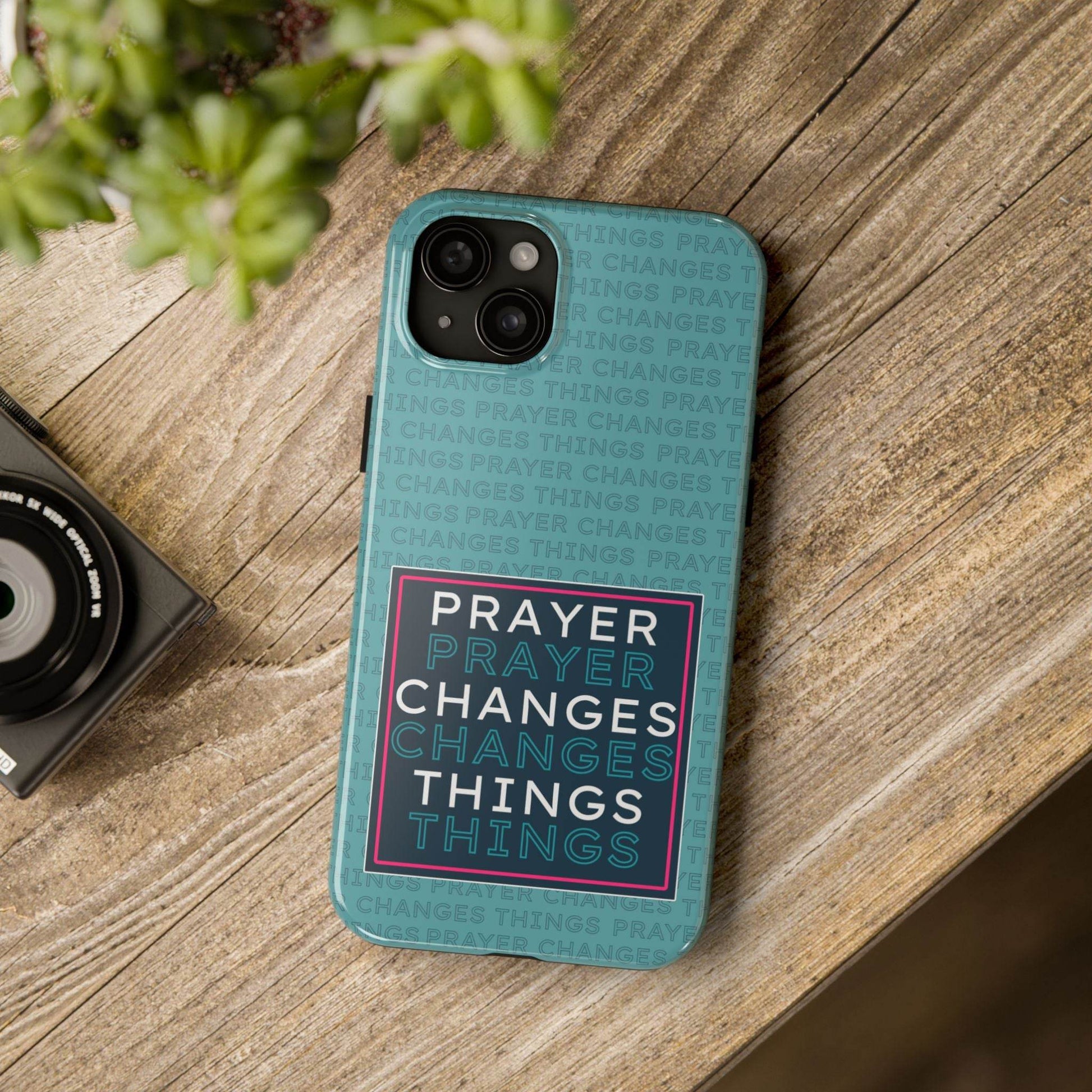 Prayer Changes Things Phone Case – Teal Blue Faith Design - Harmony + Hope