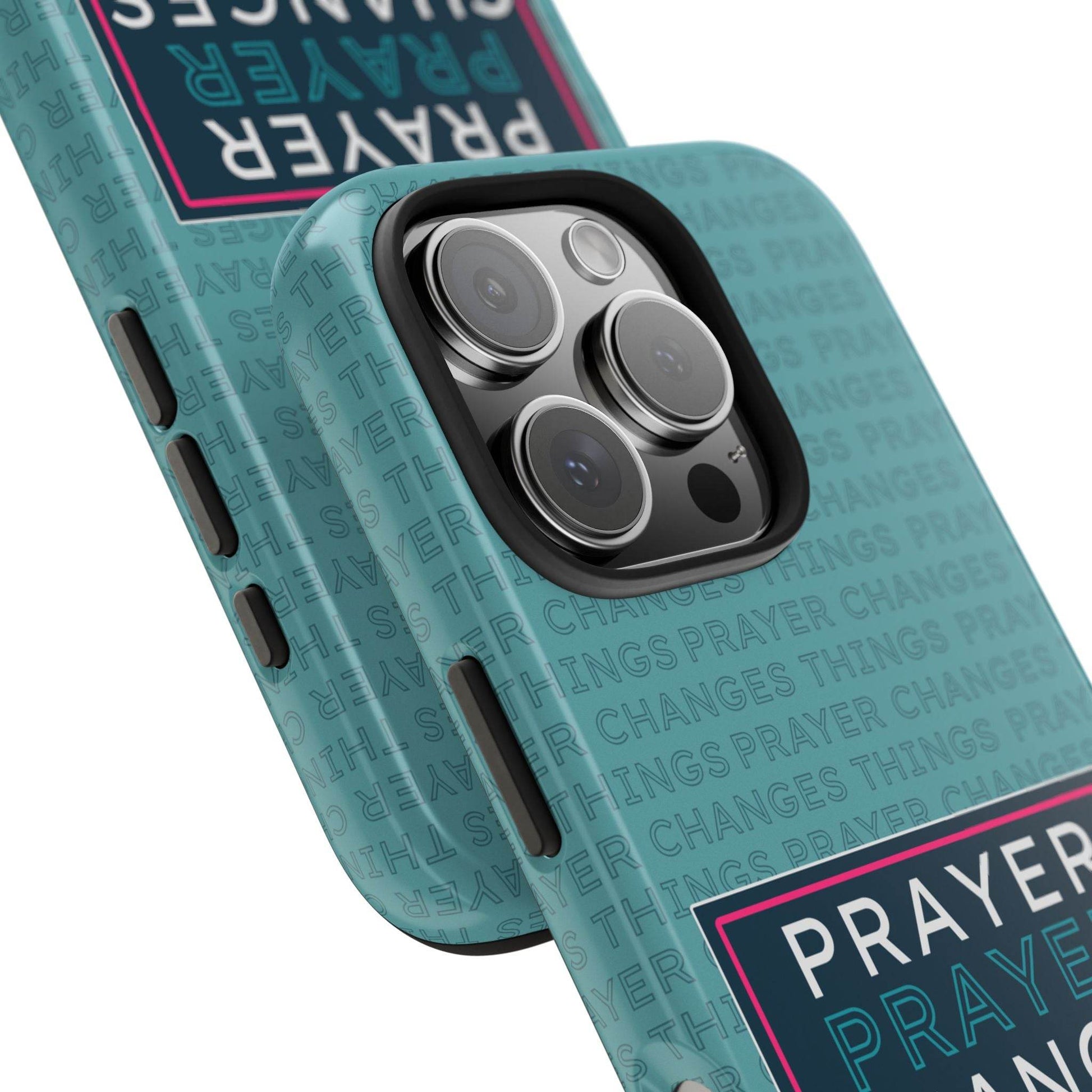 Prayer Changes Things Phone Case – Teal Blue Faith Design - Harmony + Hope