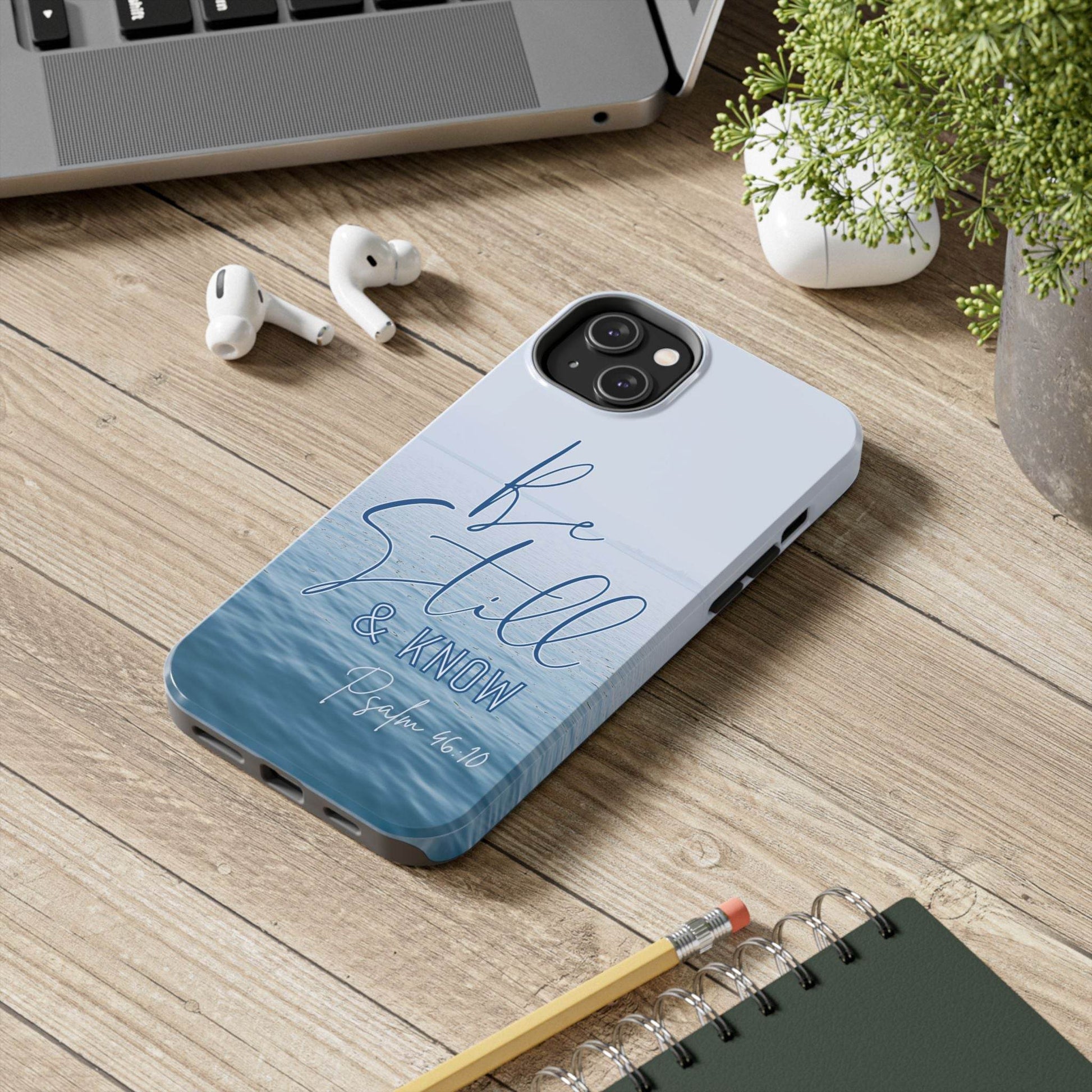 Stillness & Strength Phone Case – Psalm 46:10 Scripture Design - Harmony + Hope