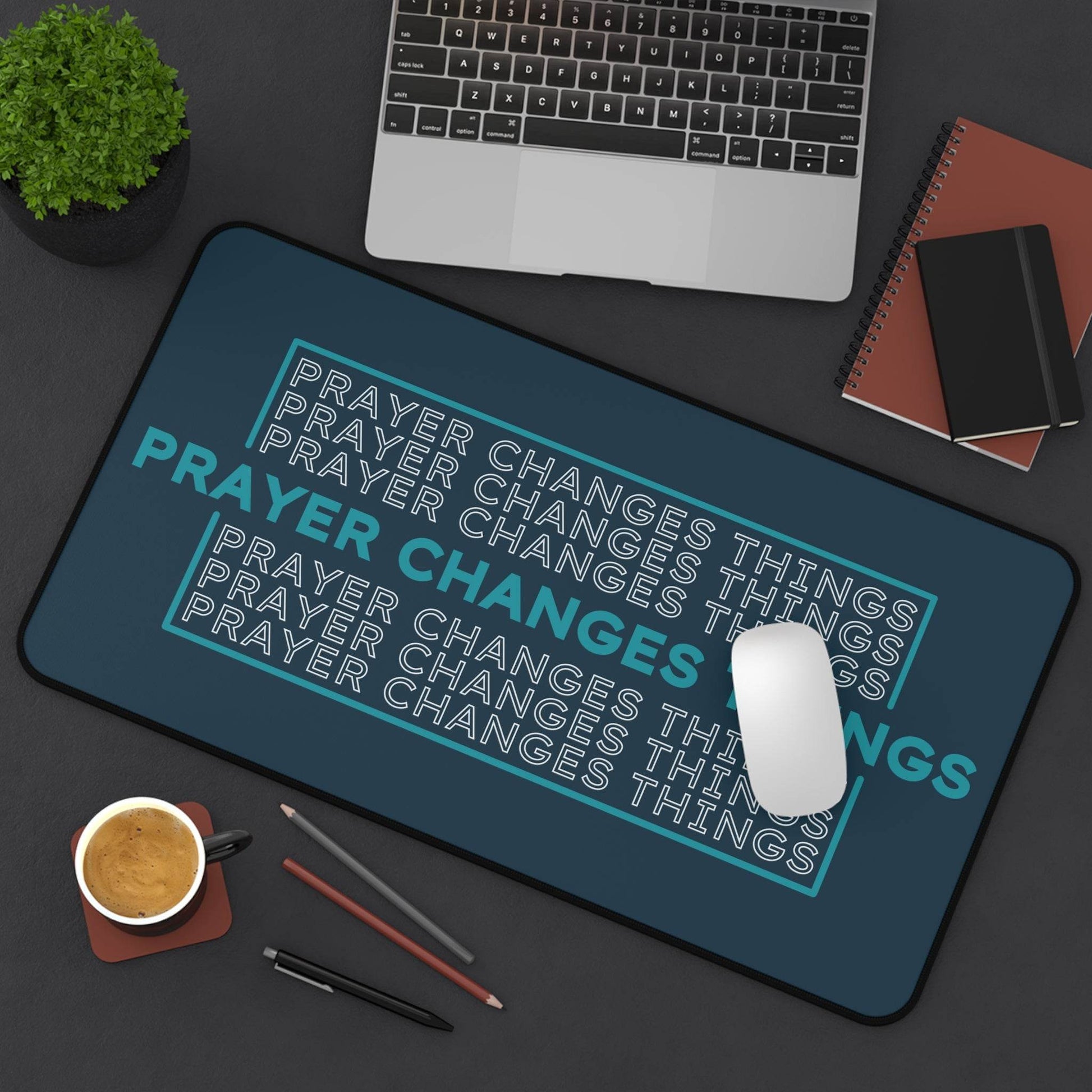 Prayer Changes Things – Repeating Phrase Desk Mat (Navy & Teal) - Harmony + Hope