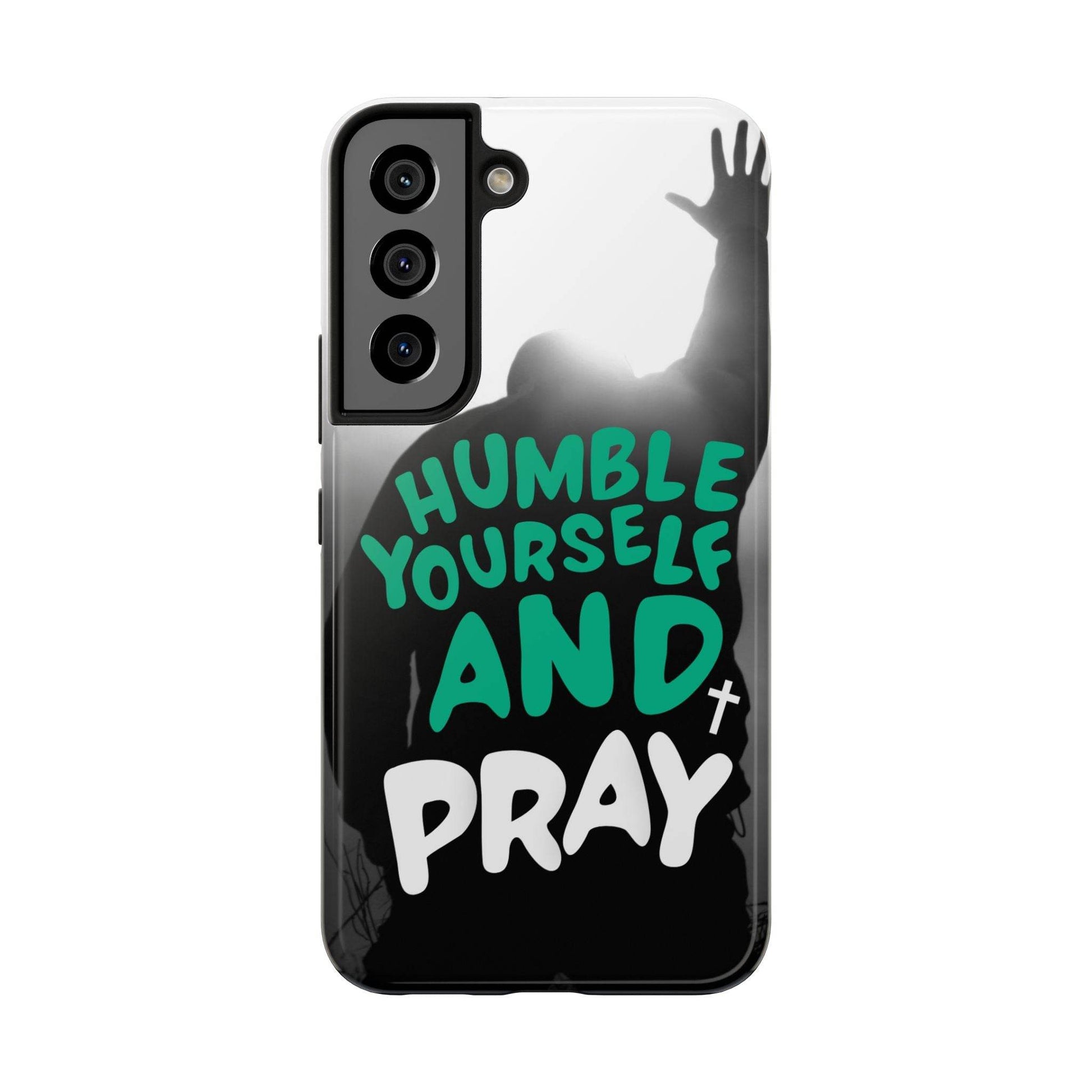 Humble Yourself and Pray Phone Case – Teal Christian Reminder - Harmony + Hope
