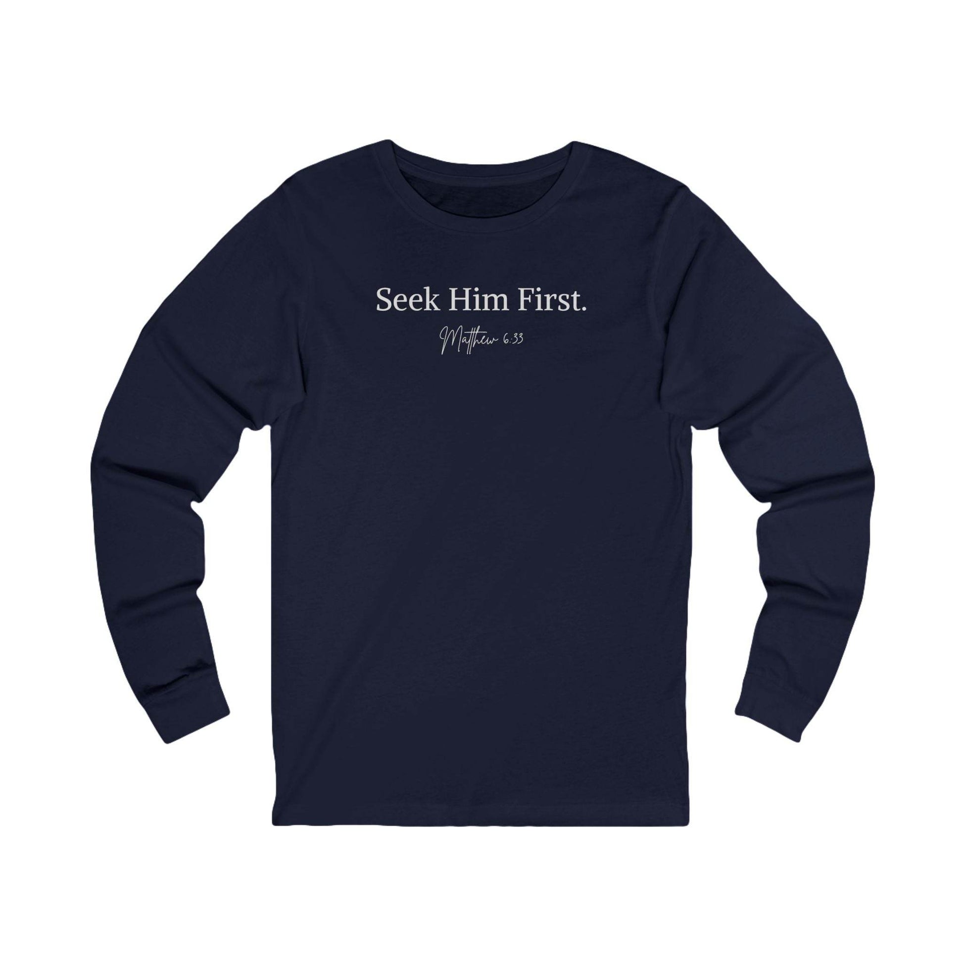 Seek Him First – Matthew 6:33 Unisex Long Sleeve Tee - Harmony + Hope