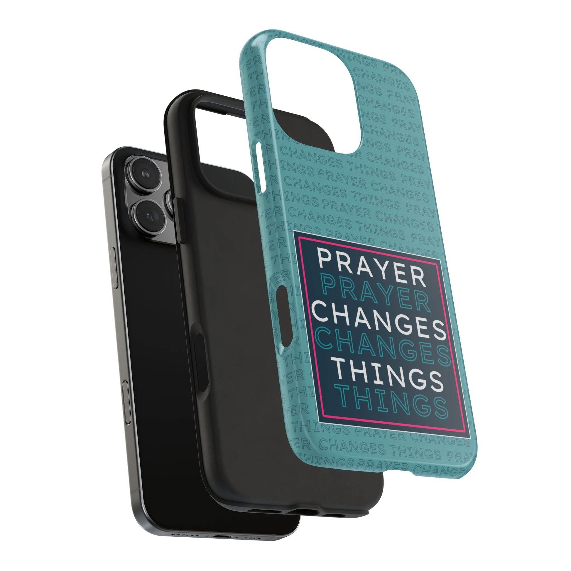 Prayer Changes Things Phone Case – Teal Blue Faith Design - Harmony + Hope