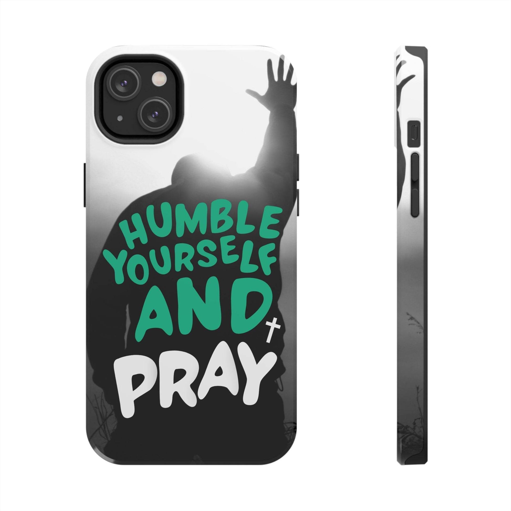 Humble Yourself and Pray Phone Case – Teal Christian Reminder - Harmony + Hope
