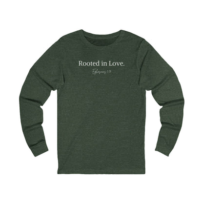 Rooted in Love – Ephesians 3:17 Unisex Long Sleeve Tee - Harmony + Hope