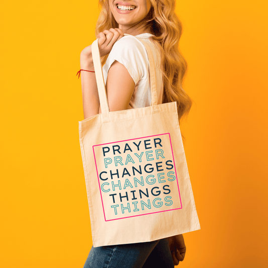 Prayer Changes Things Christian Tote Bag – Natural or Black Canvas - Harmony + Hope