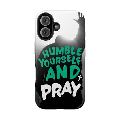 Humble Yourself and Pray Phone Case – Teal Christian Reminder - Harmony + Hope