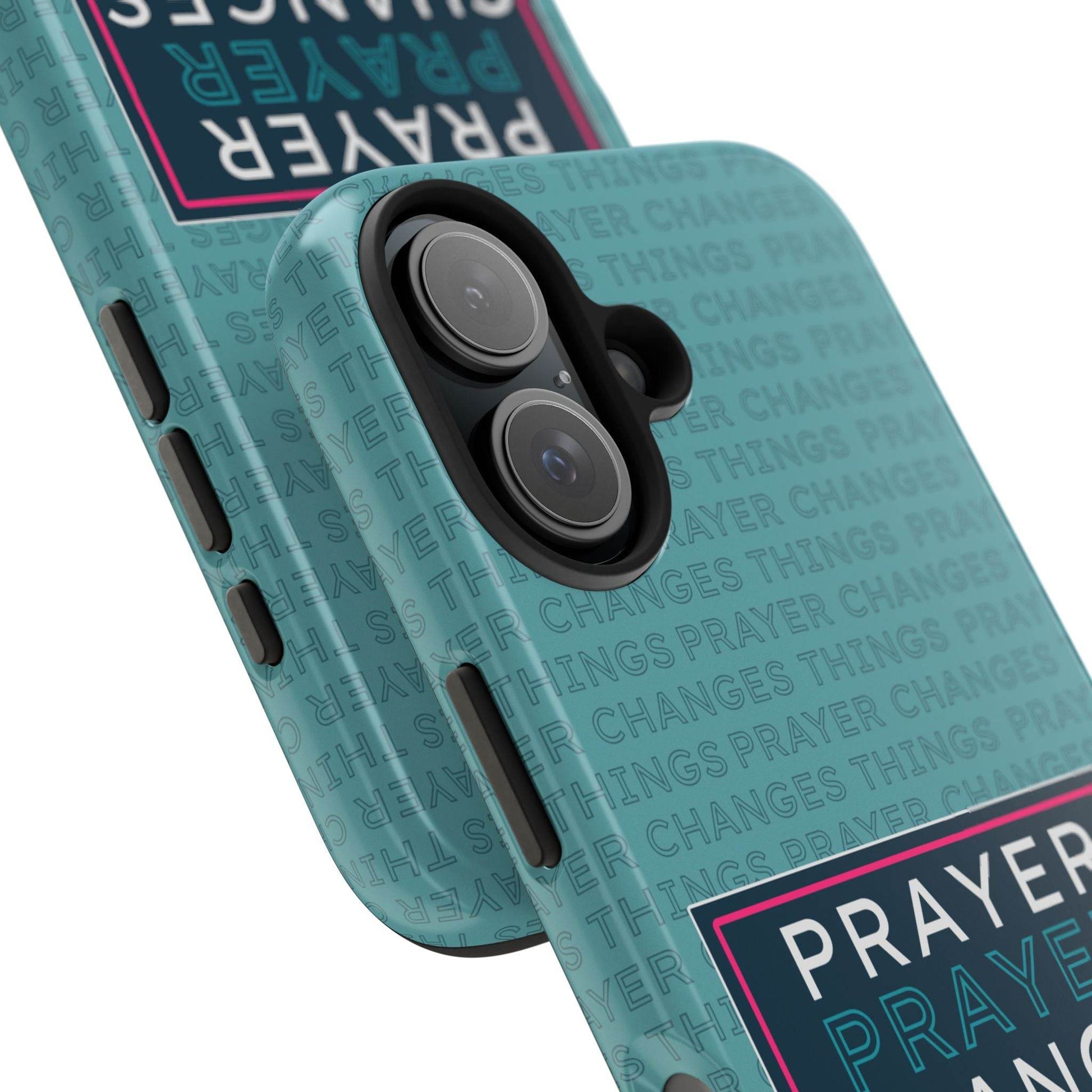 Prayer Changes Things Phone Case – Teal Blue Faith Design - Harmony + Hope